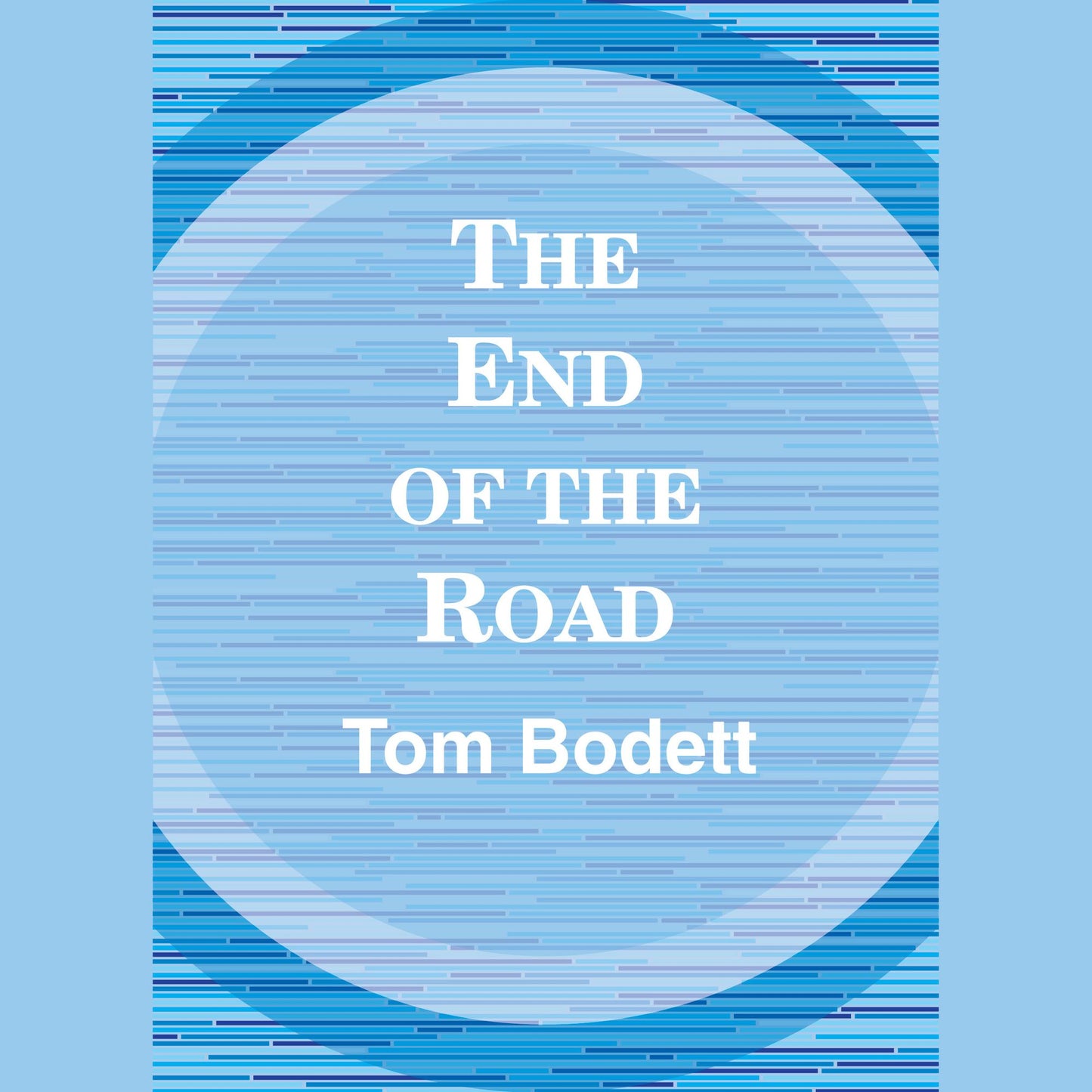 The End of the Road (Abridged)