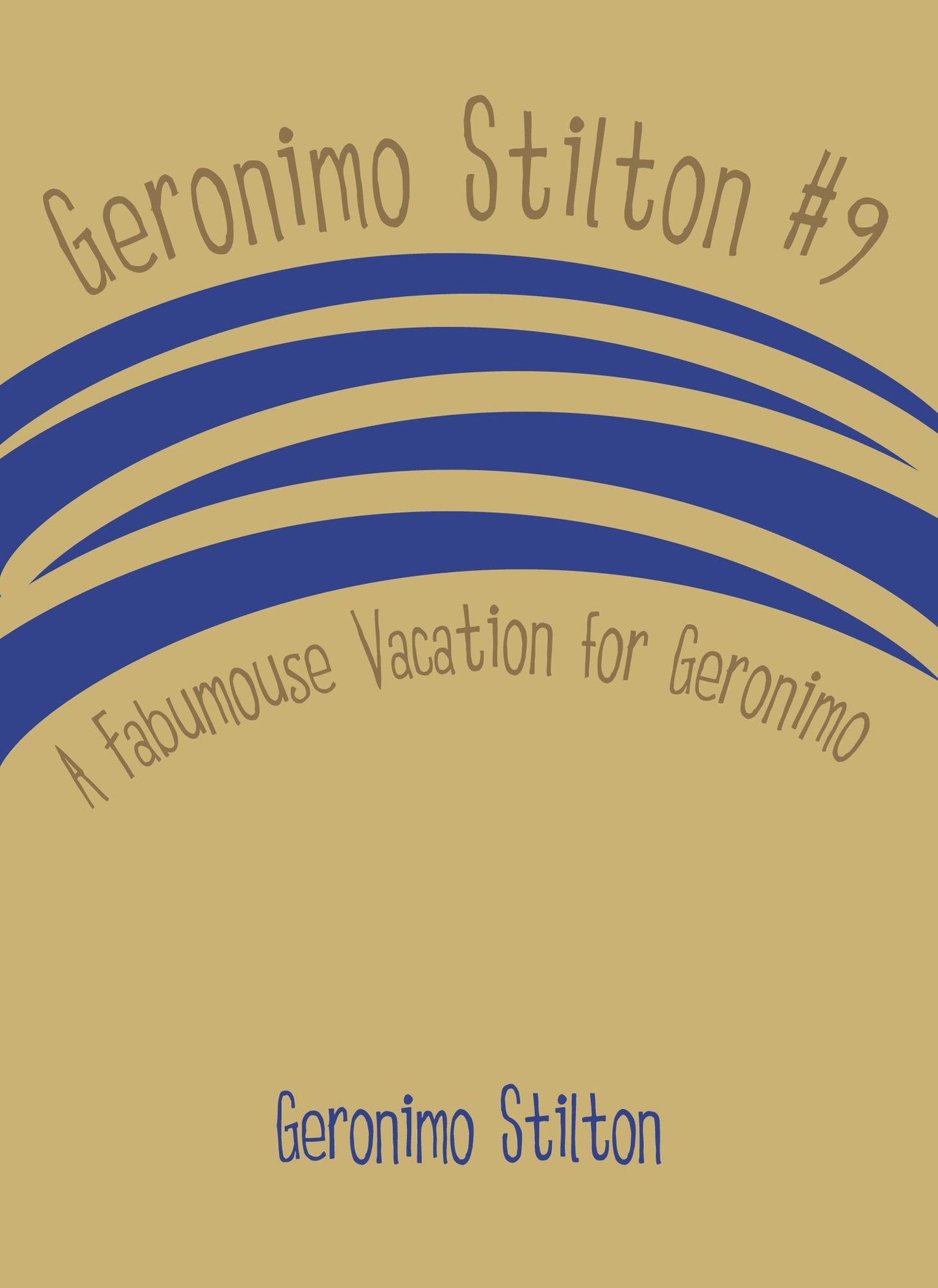 Geronimo Stilton #9: A Fabumouse Vacation for Geronimo