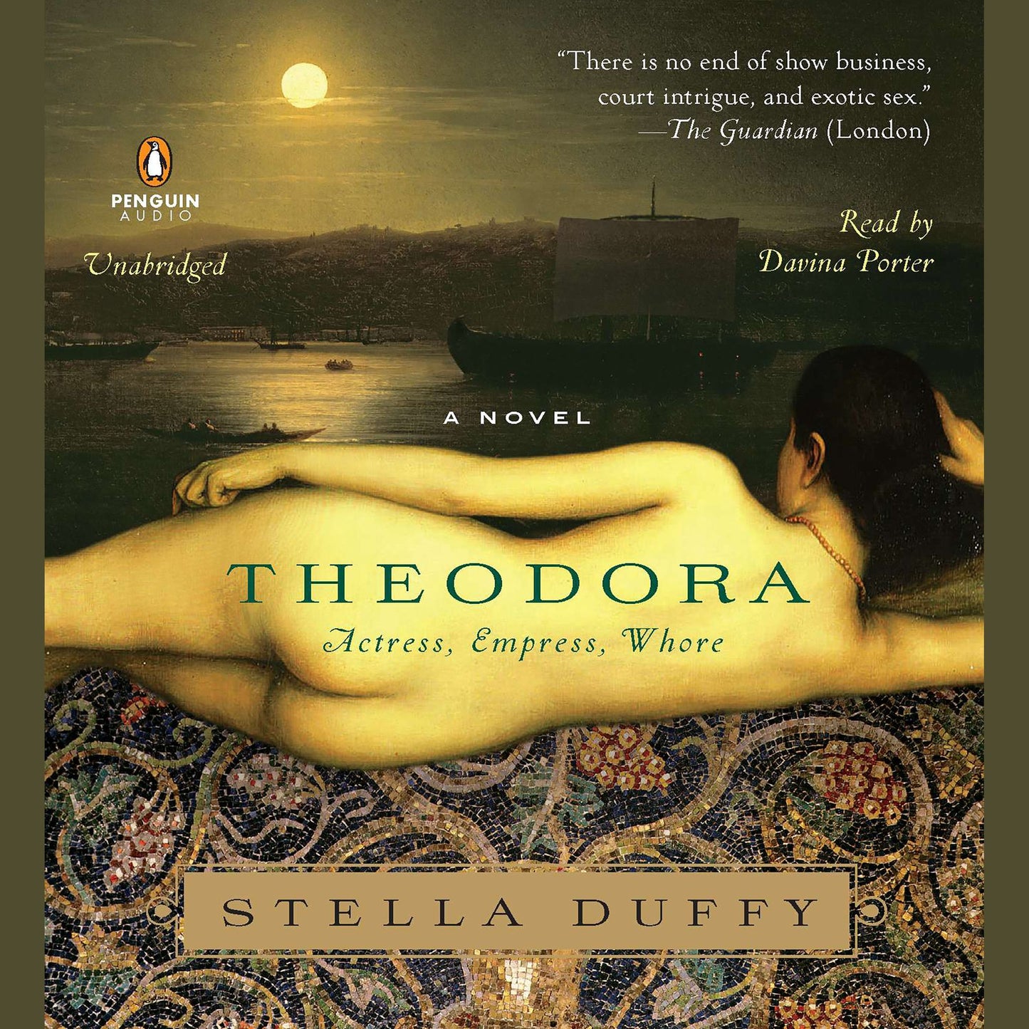 Theodora: Actress, Empress, Whore: A Novel