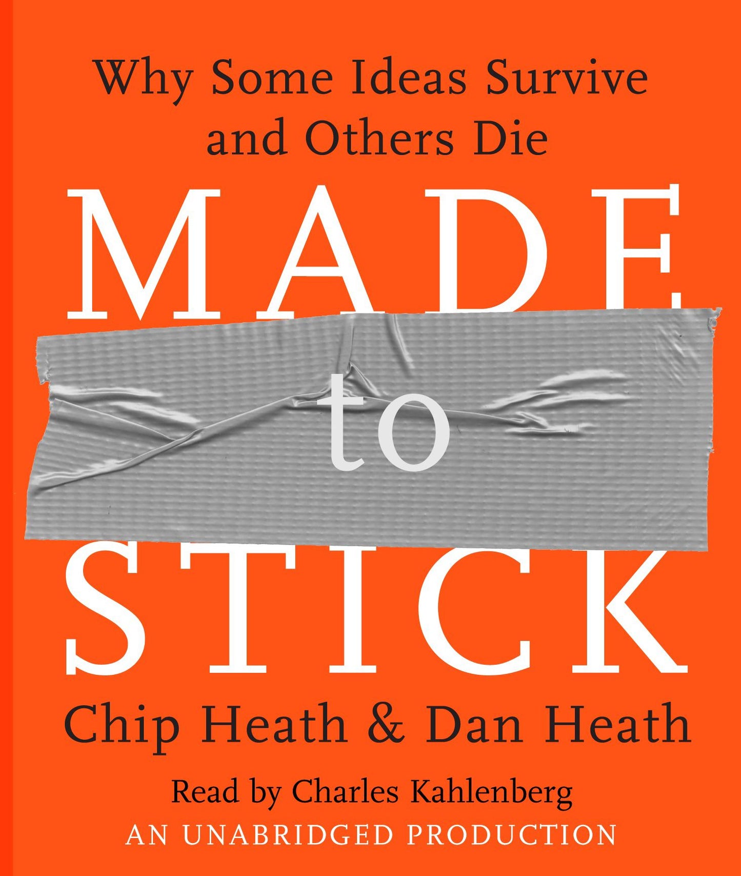 Made to Stick: Why Some Ideas Survive and Others Die