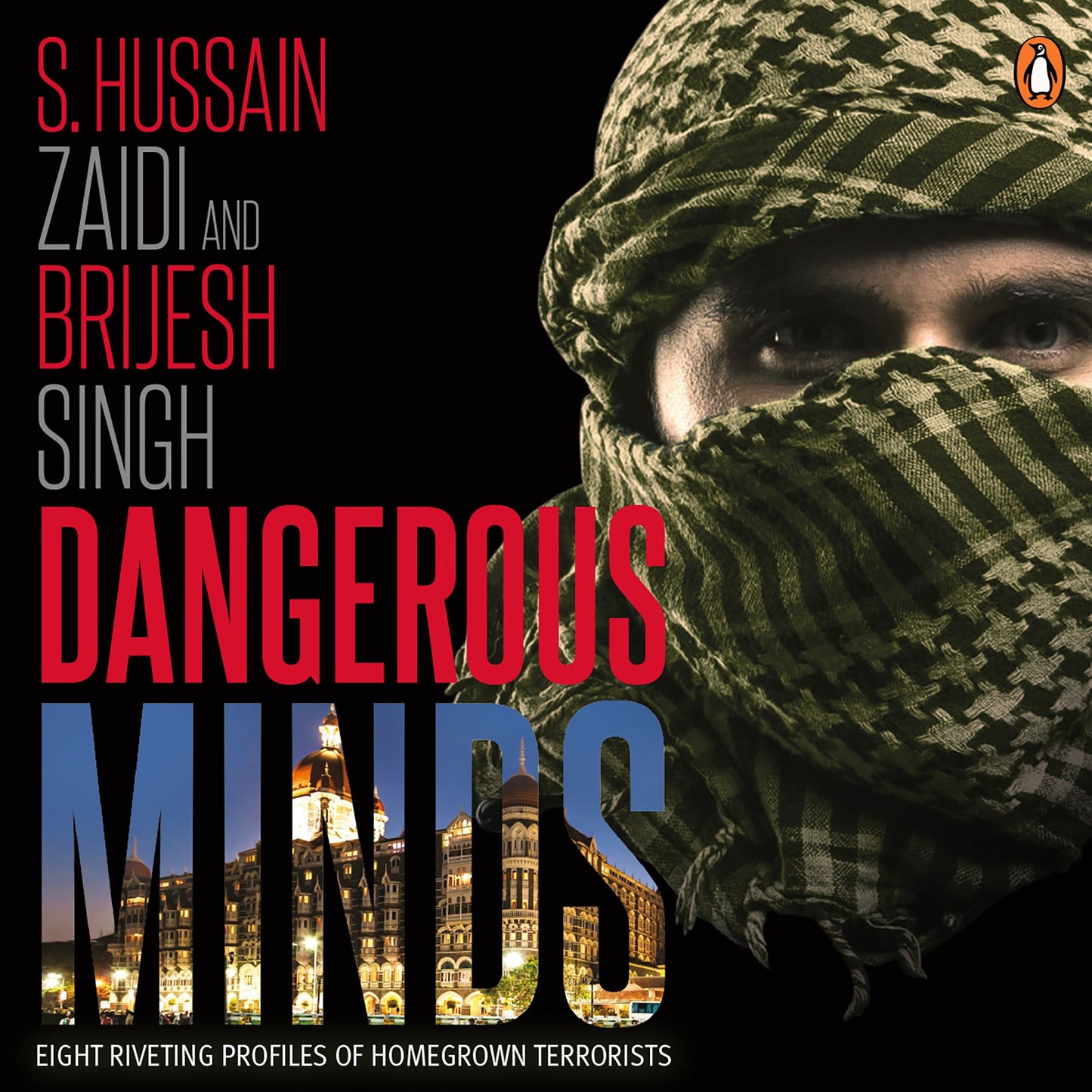 Dangerous Minds: Eight Riveting Profiles Of Homegrown Terrorists