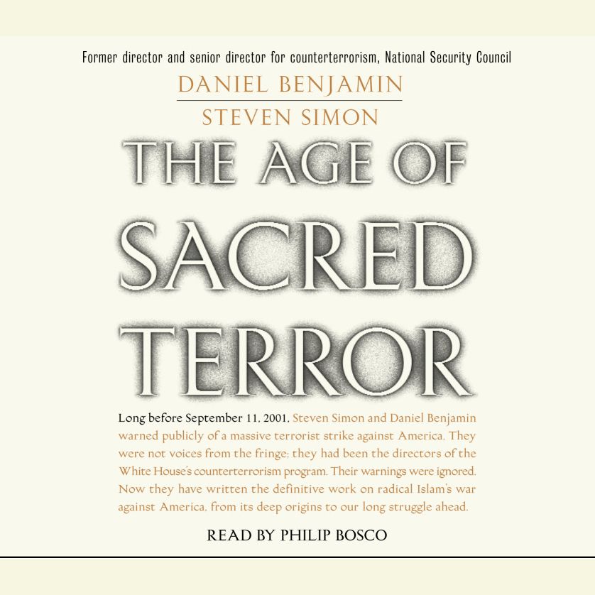 The Age of Sacred Terror: Radical Islam's War Against America