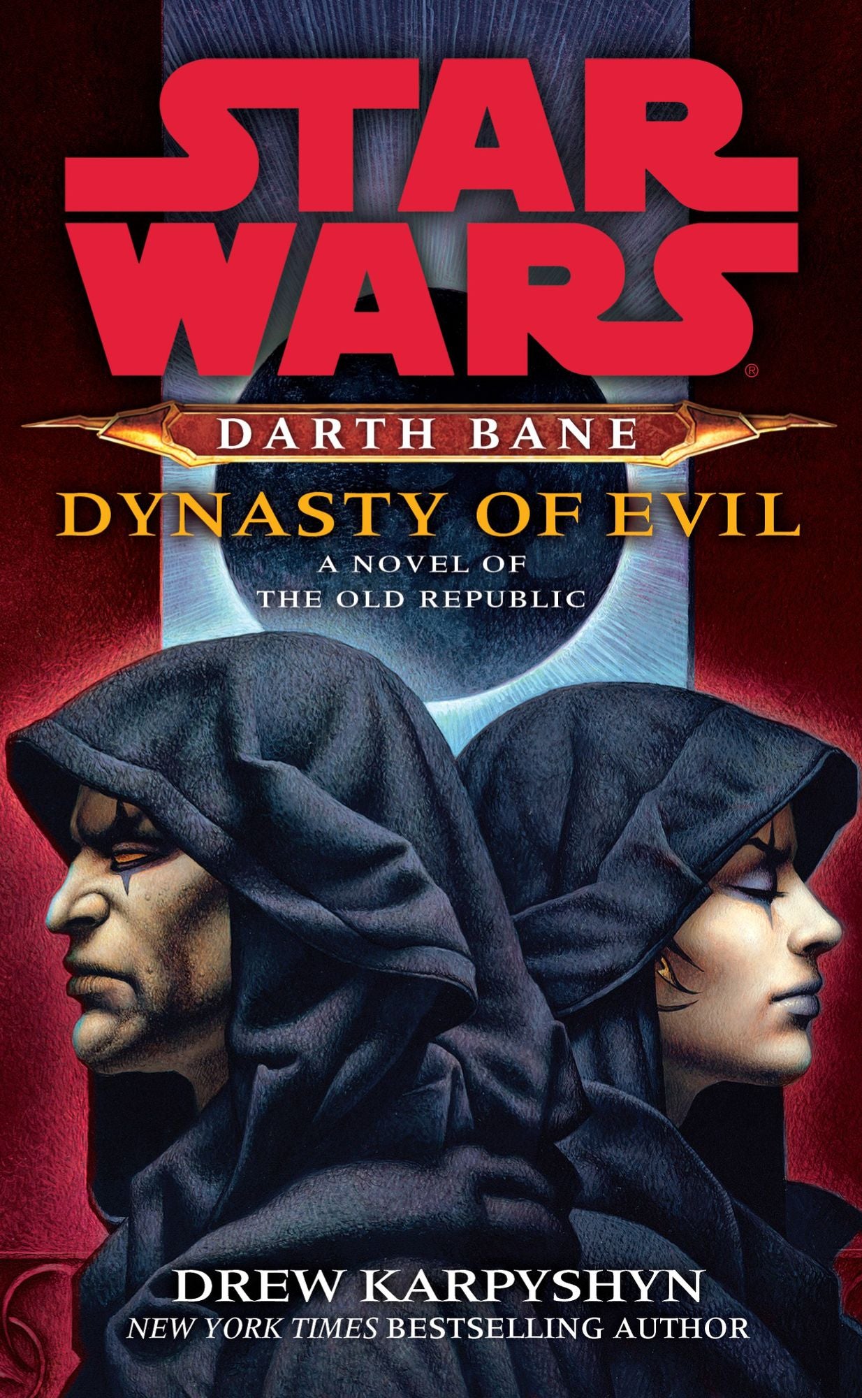 Dynasty of Evil: A Novel of the Old Republic