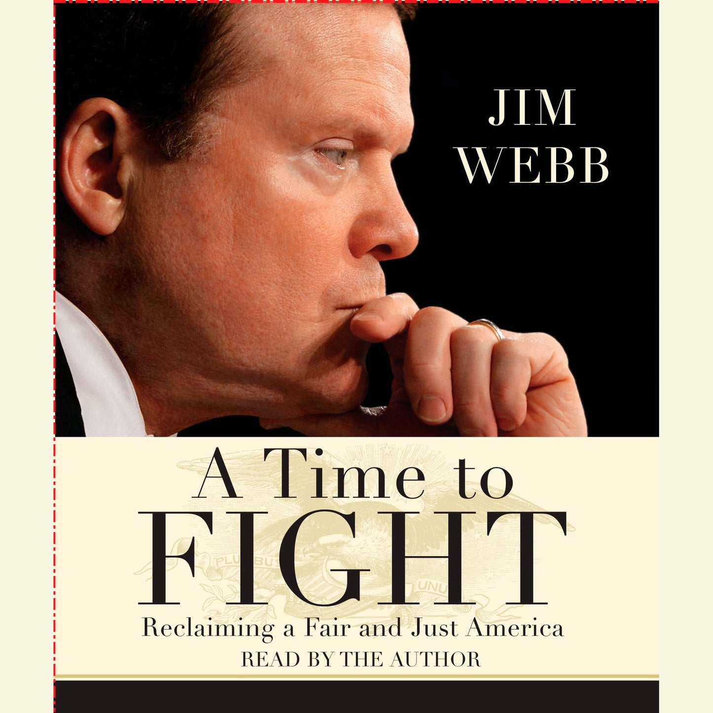A Time to Fight: Reclaiming a Fair and Just America (Abridged)