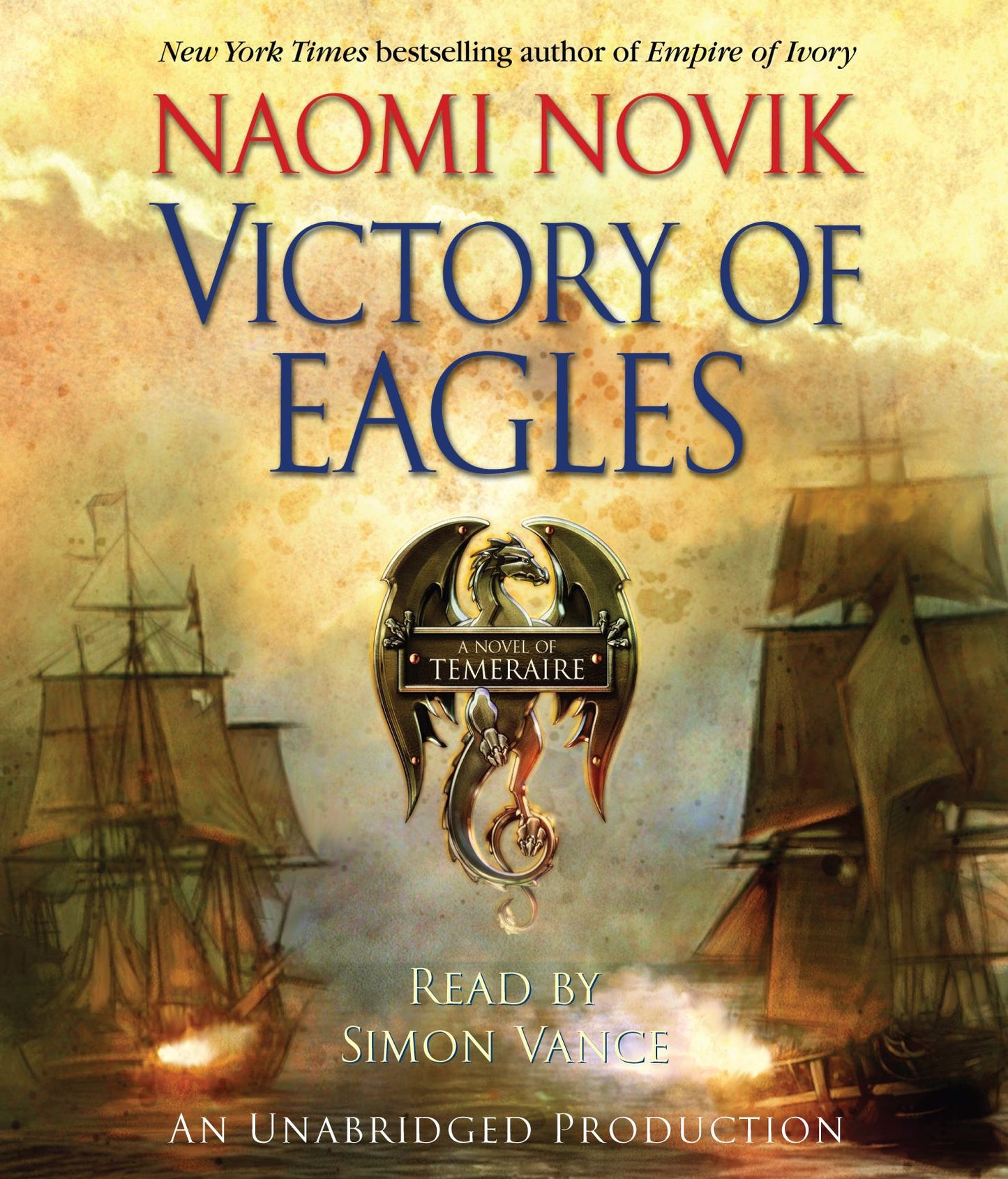 Victory of Eagles: A Novel of Temeraire, Book 5