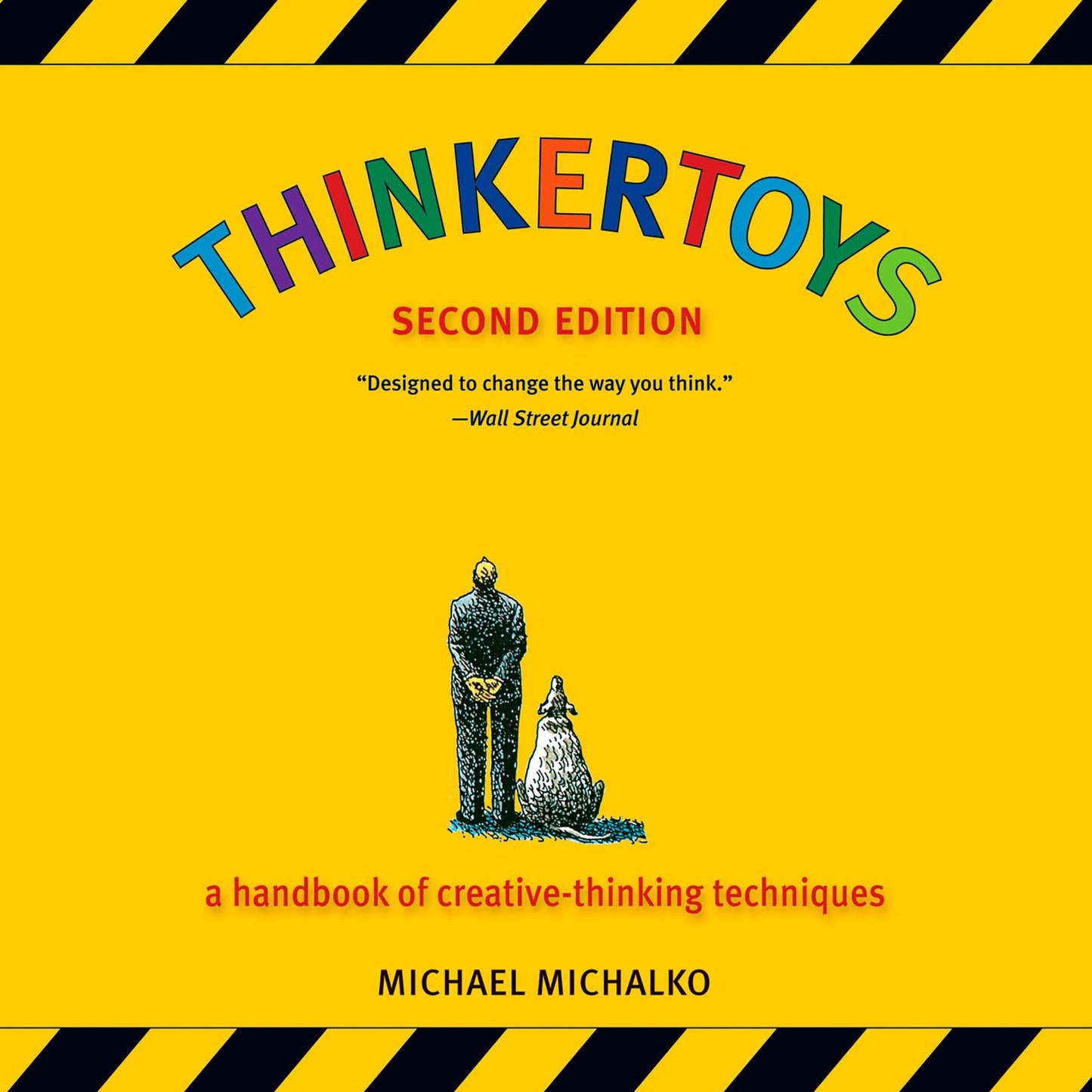 Thinkertoys: A Handbook of Creative-Thinking Techniques