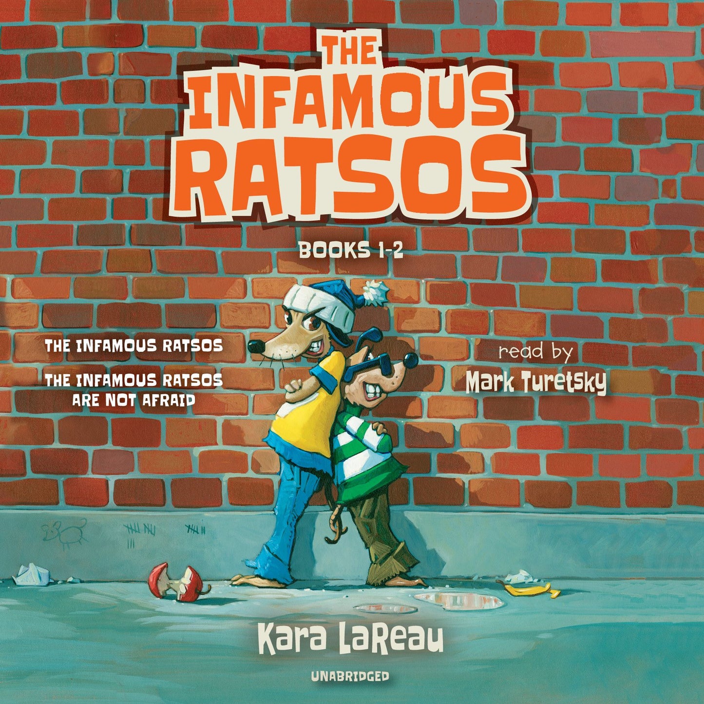 The Infamous Ratsos: Books 1-2: The Infamous Ratsos; The Infamous Ratsos Are Not Afraid