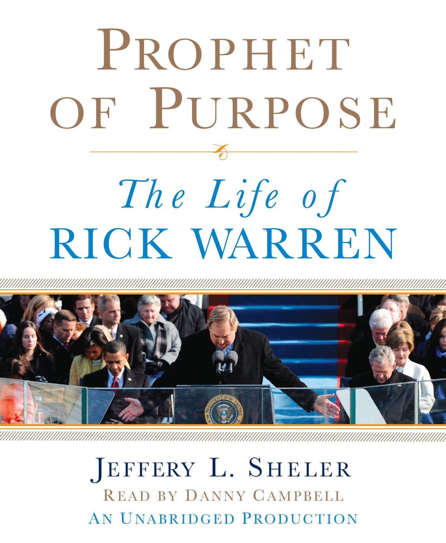 Prophet of Purpose: The Life of Rick Warren