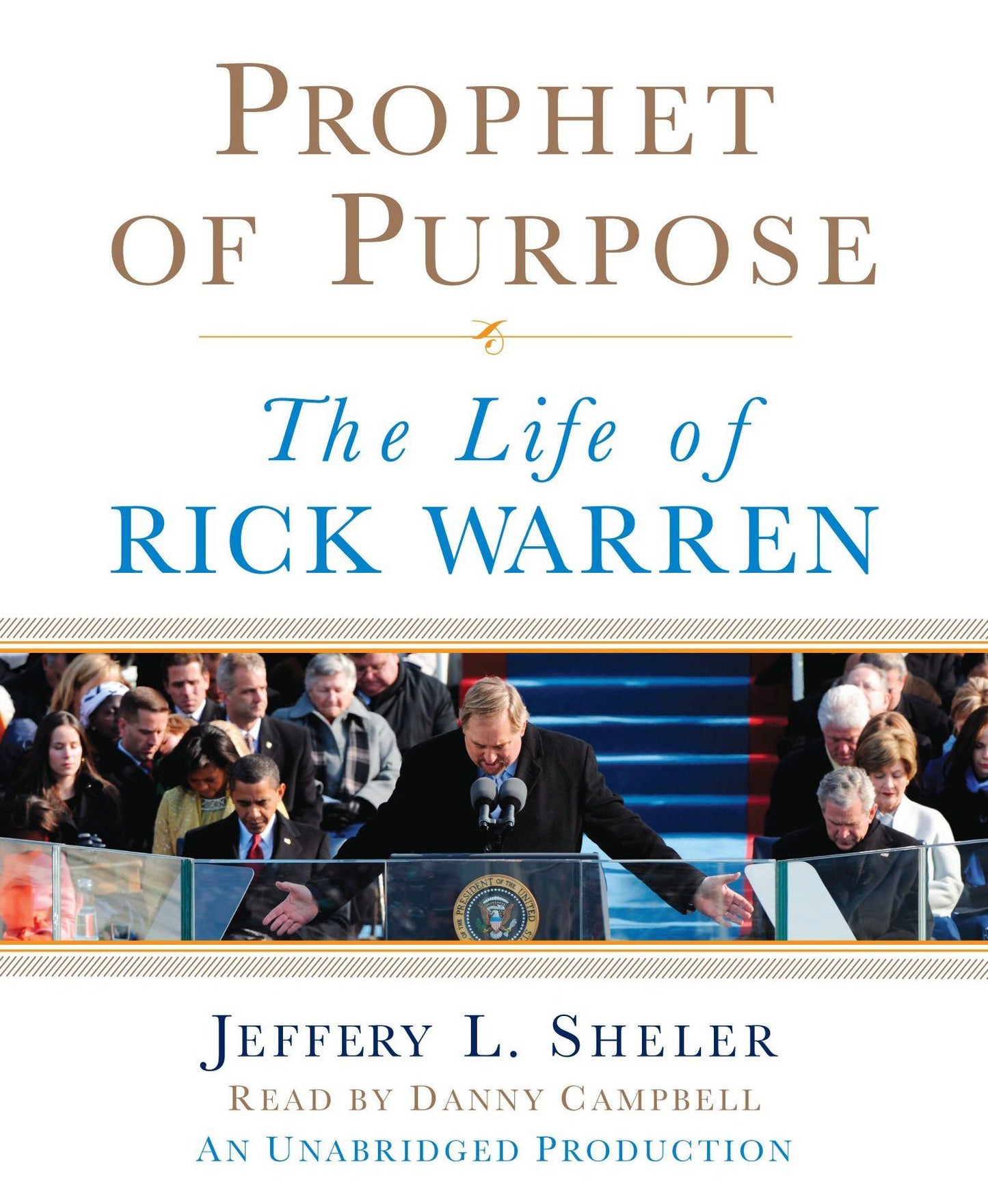 Prophet of Purpose: The Life of Rick Warren