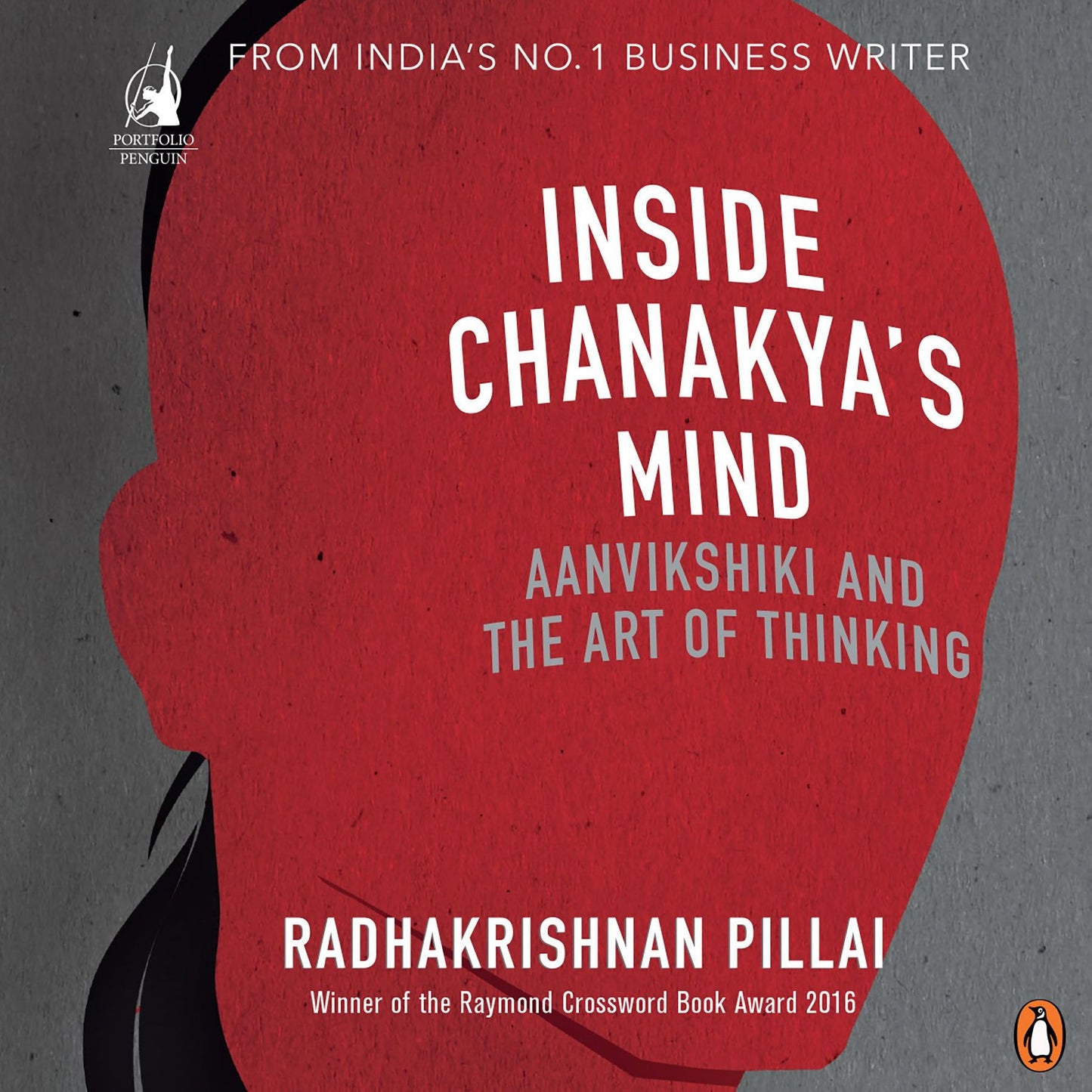 Inside Chanakya's Mind: Aanvikshiki And the Art of Thinking