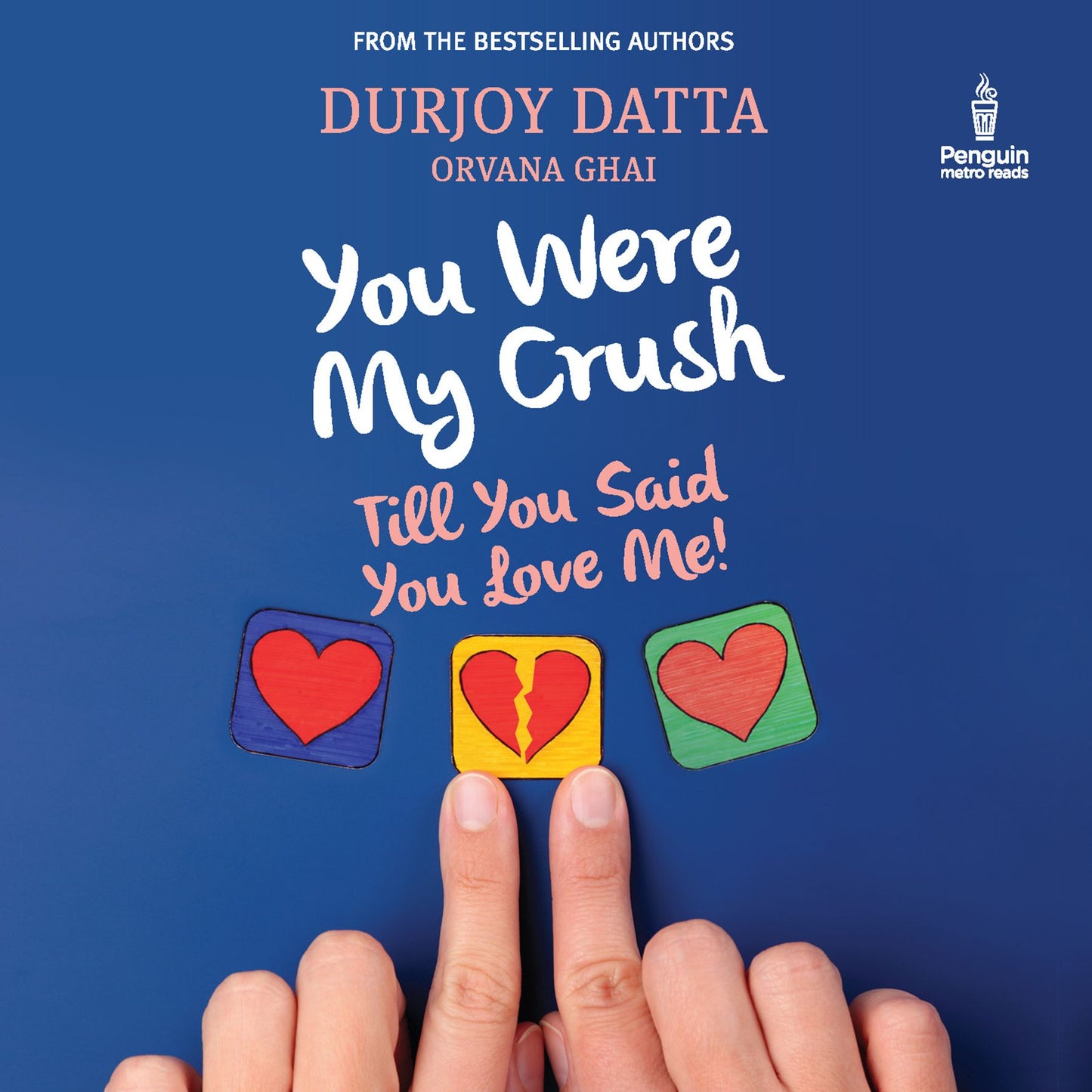 You Were My Crush: Till You Said You Love Me!