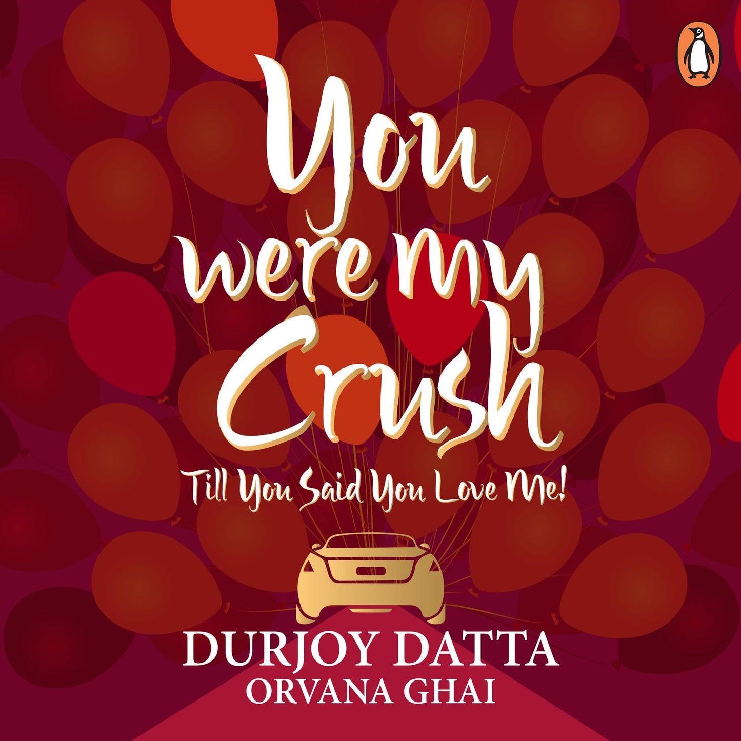 You Were My Crush: Till You Said You Love Me!