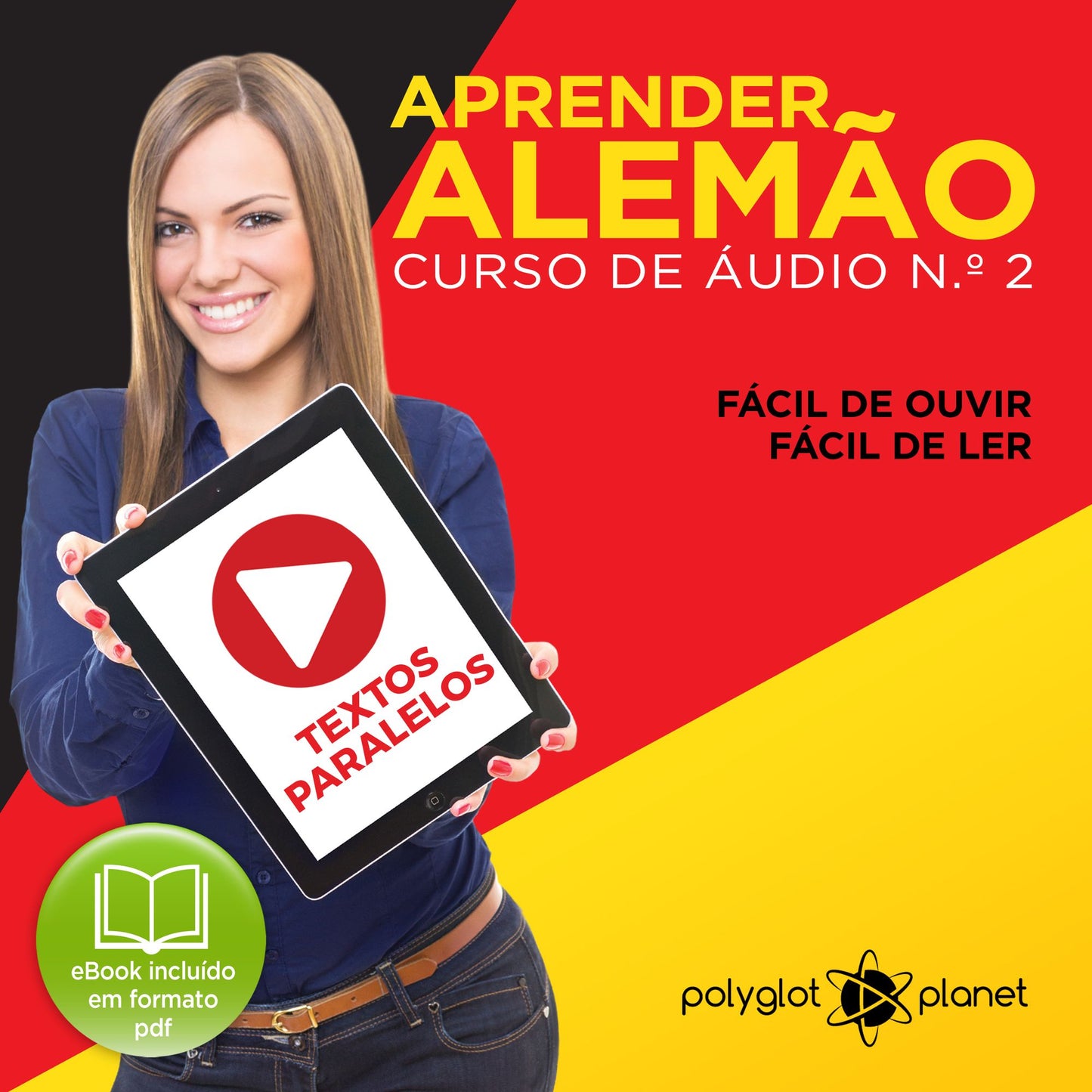 Aprender Alemão - Textos Paralelos - Fácil de ouvir - Fácil de ler CURSO DE ÁUDIO DE ALEMÃO N.o 2 - Aprender Alemão - Aprenda com Áudio