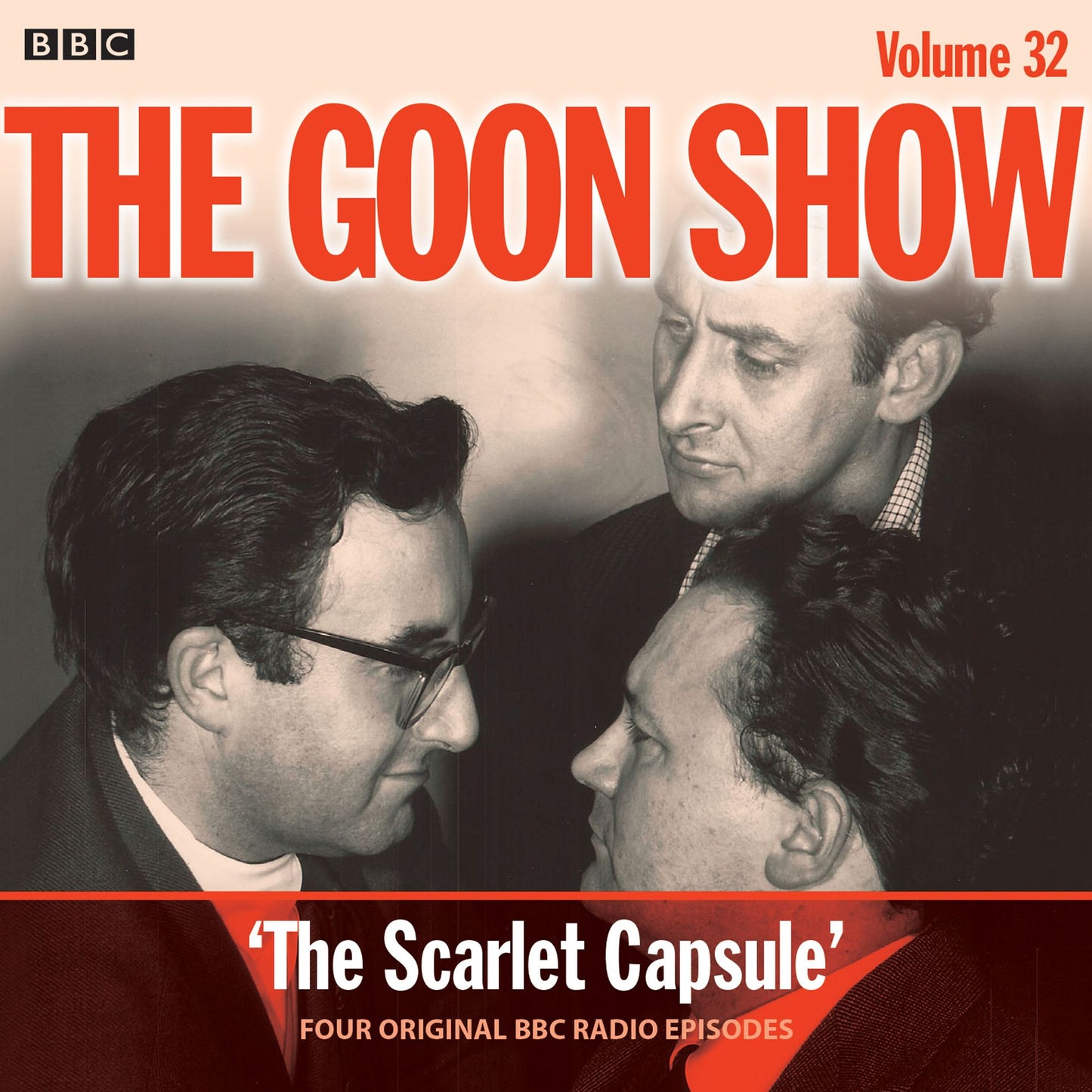 The Goon Show, Volume 32: 'The Scarlet Capsule', four original BBC radio episodes