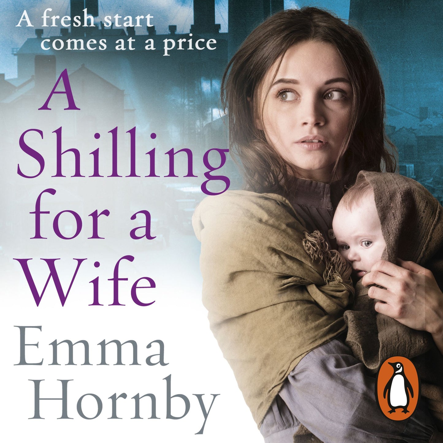 A Shilling for a Wife: A fresh start comes at a price