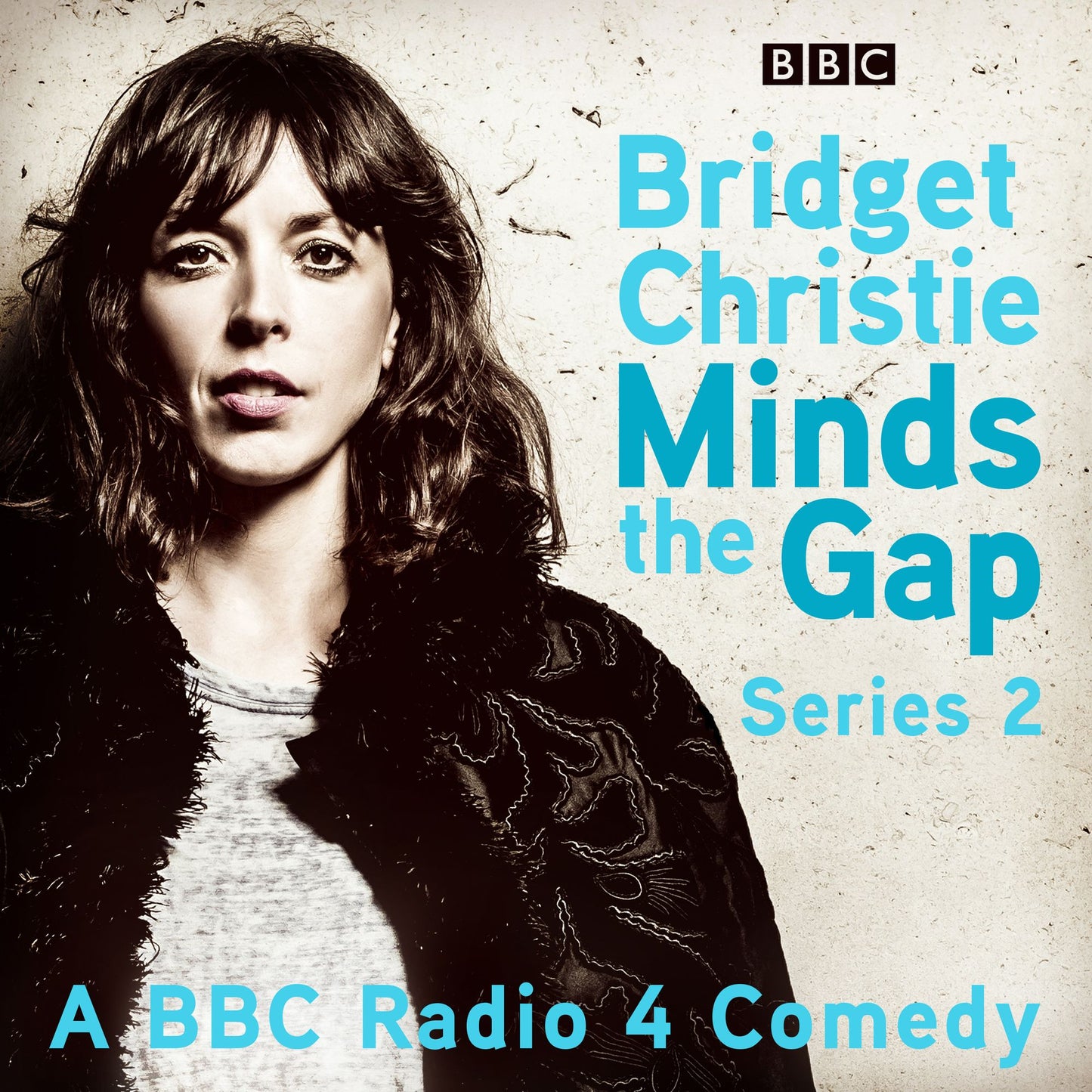 Bridget Christie Minds the Gap: Series 2: A BBC Radio 4 comedy
