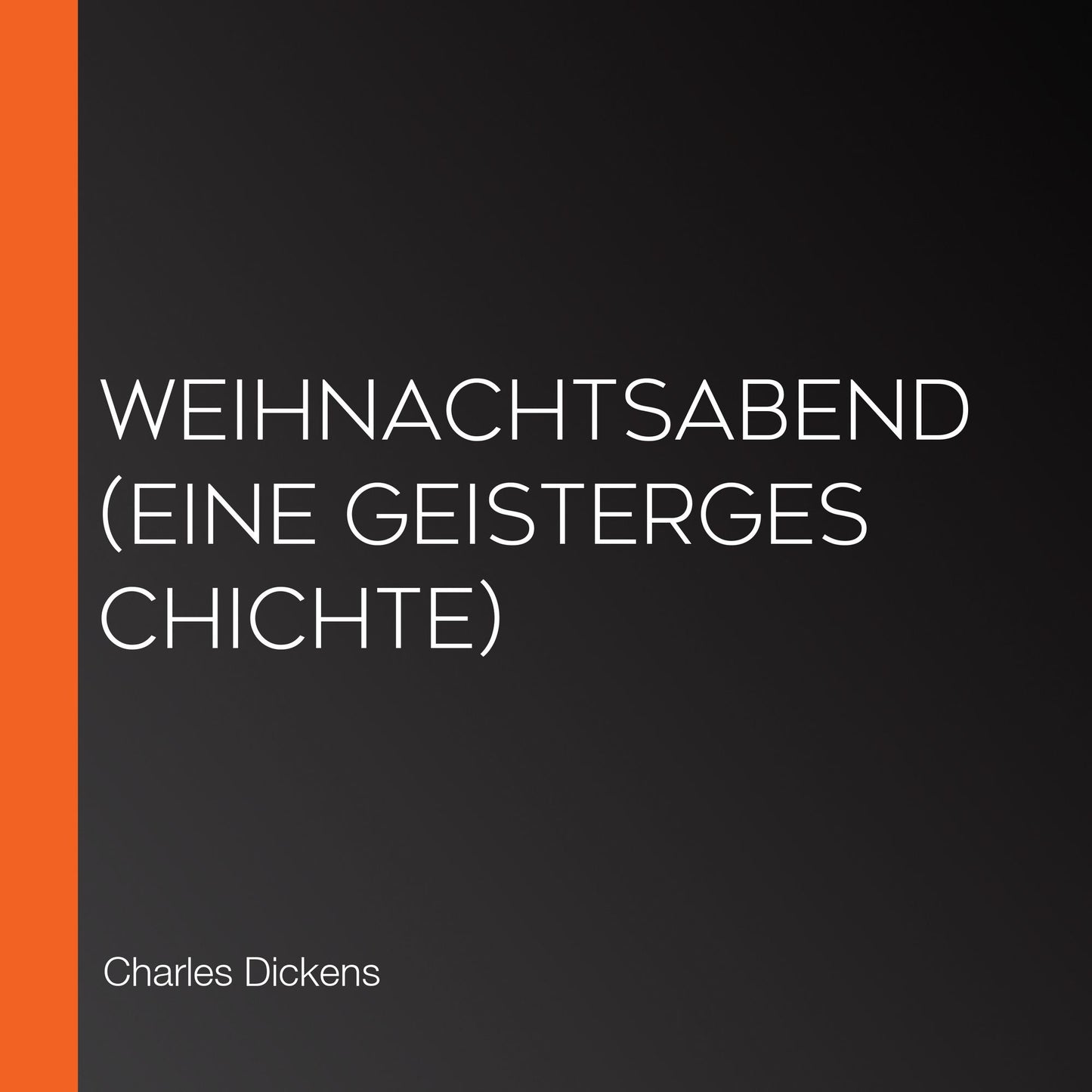 Weihnachtsabend (Eine Geistergeschichte)