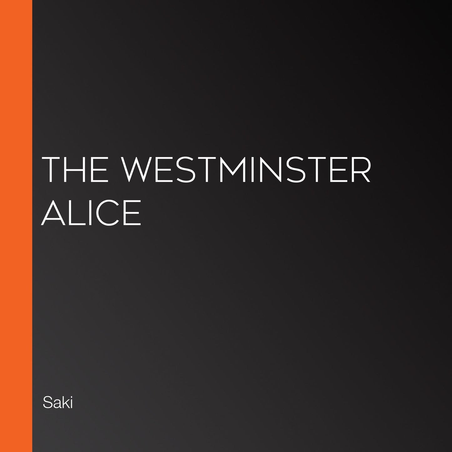 The Westminster Alice