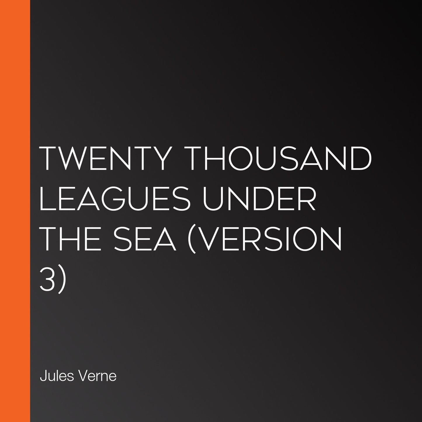 Twenty Thousand Leagues Under The Sea (version 3)