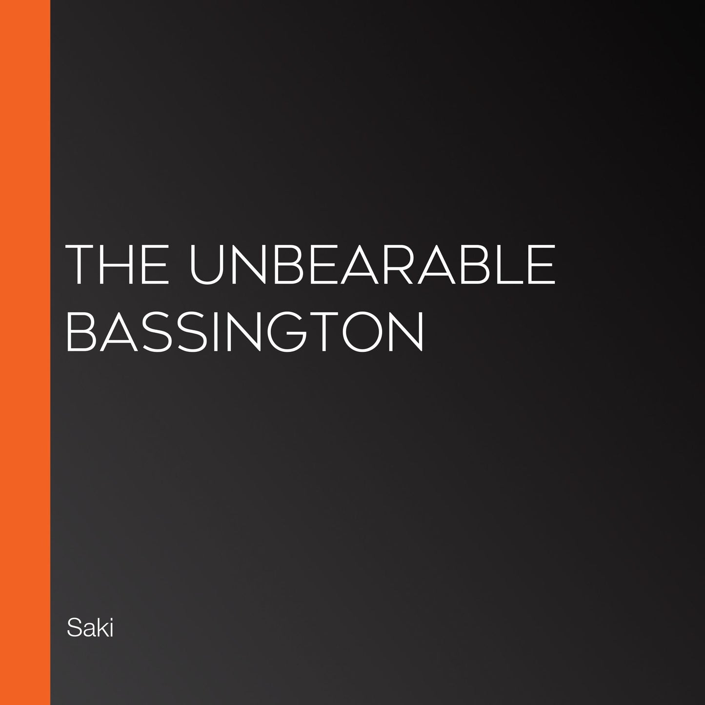 The Unbearable Bassington