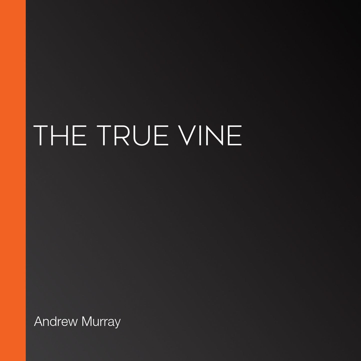 The True Vine