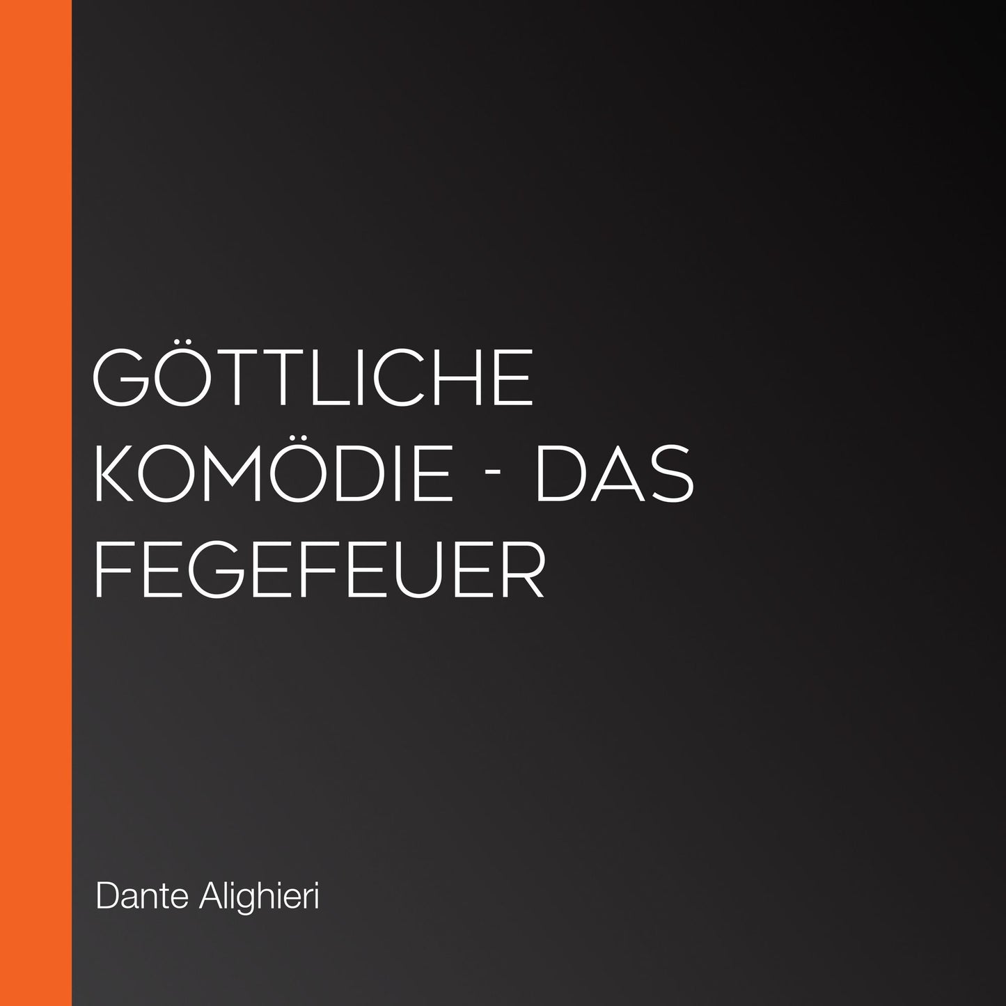 gÃ¶ttliche KomÃ¶die - Das Fegefeuer