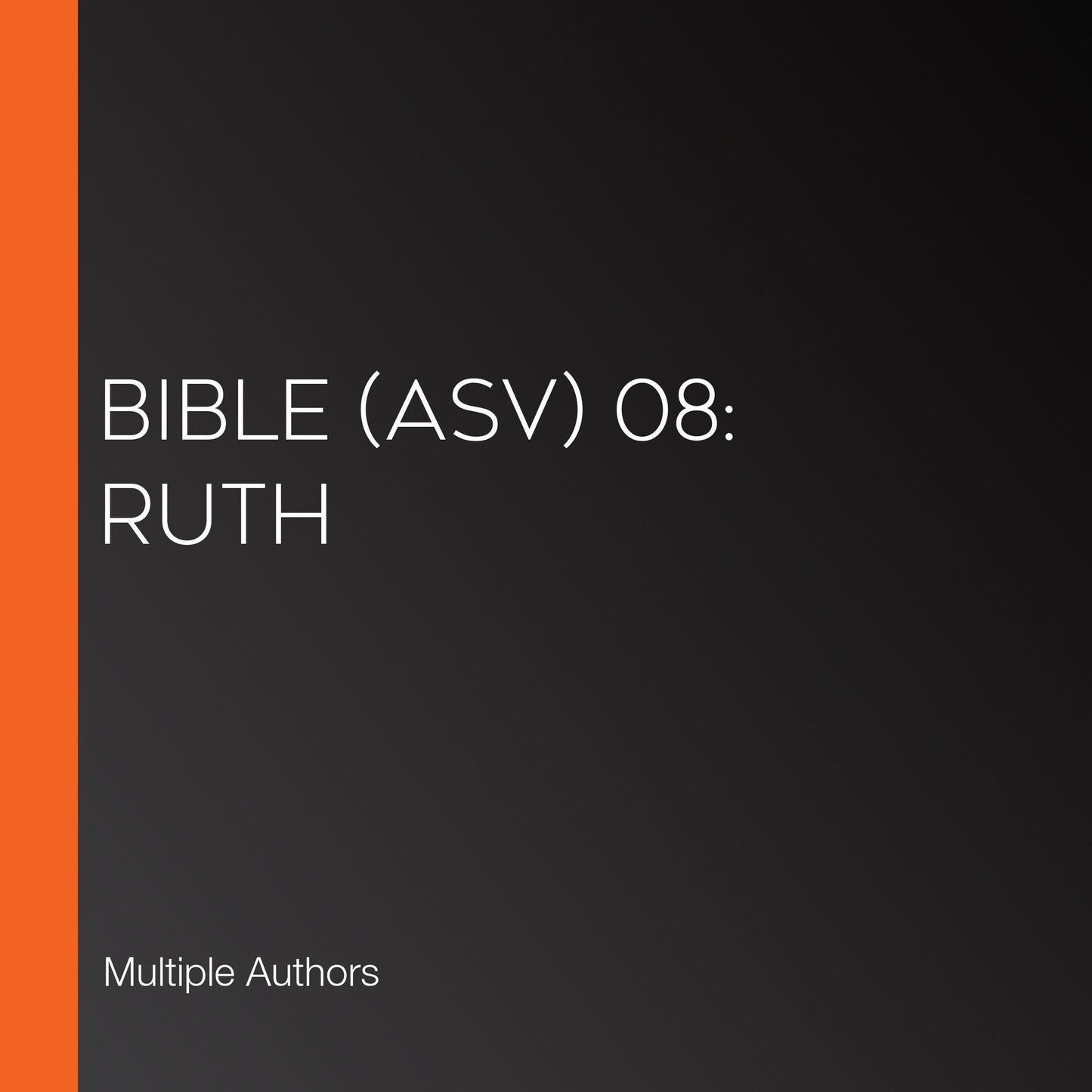 Bible (ASV) 08: Ruth