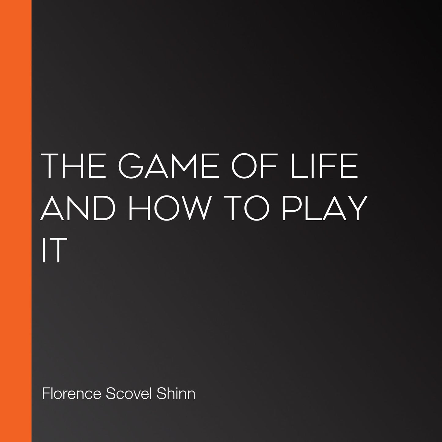 The Game of Life and How to Play It
