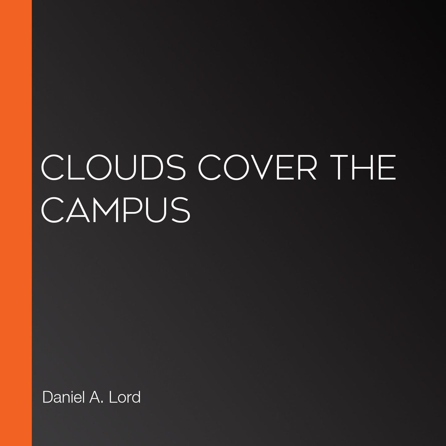 Clouds Cover the Campus