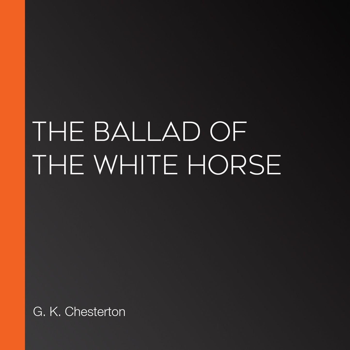 The Ballad of the White Horse