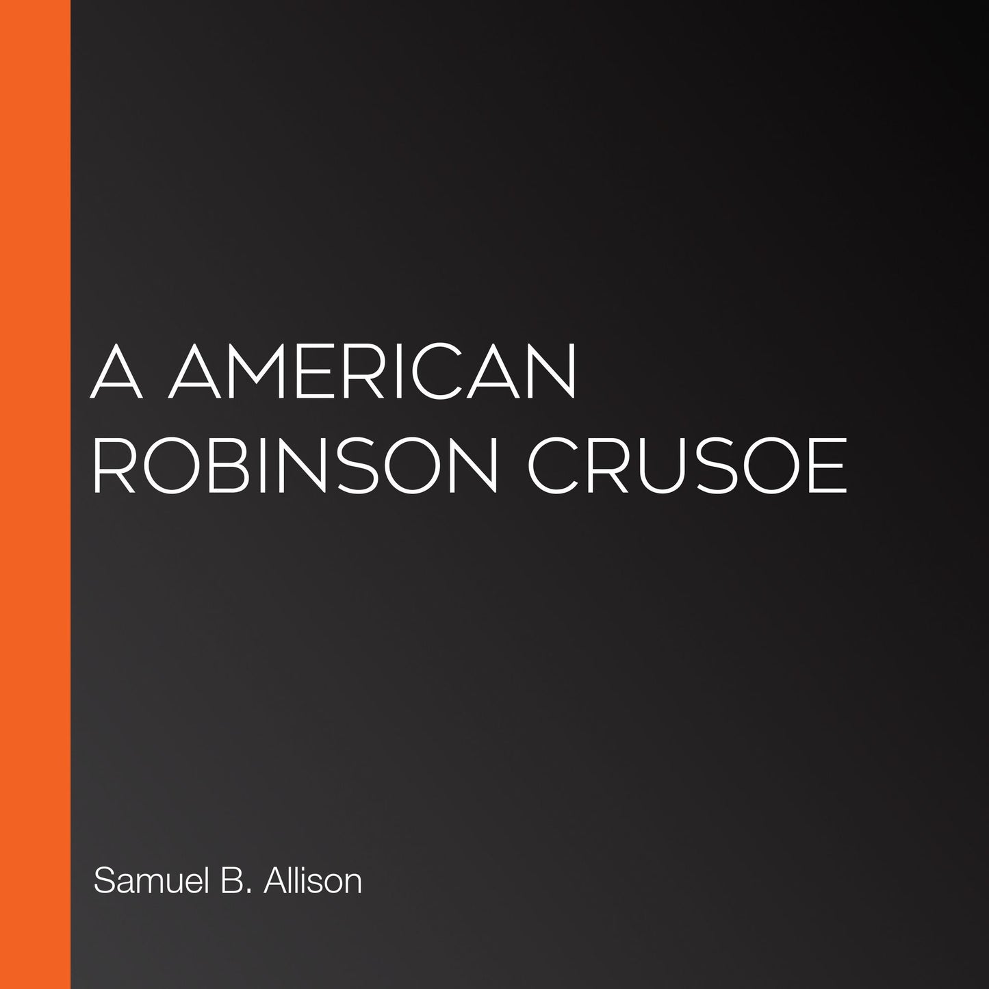 A American Robinson Crusoe