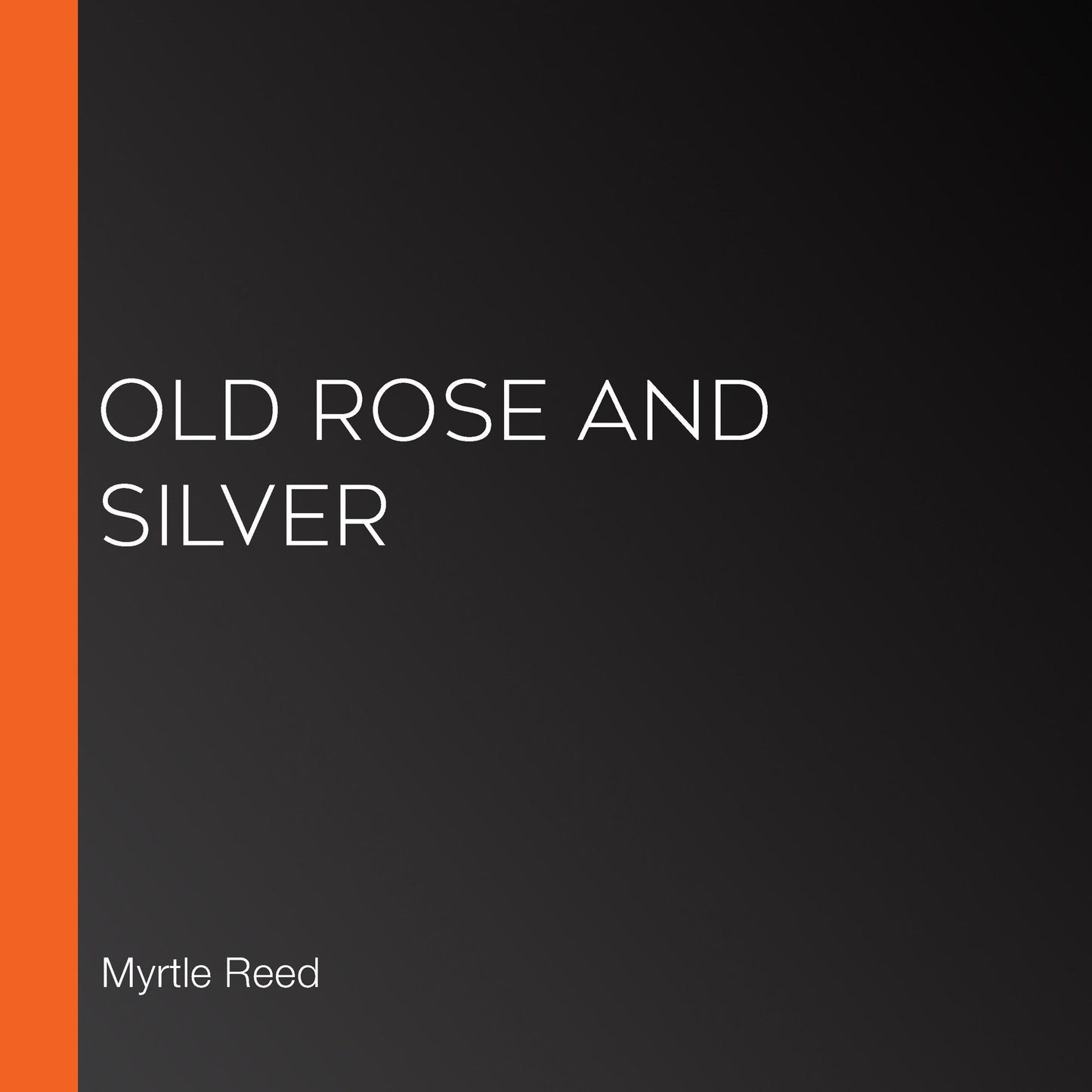Old Rose And Silver