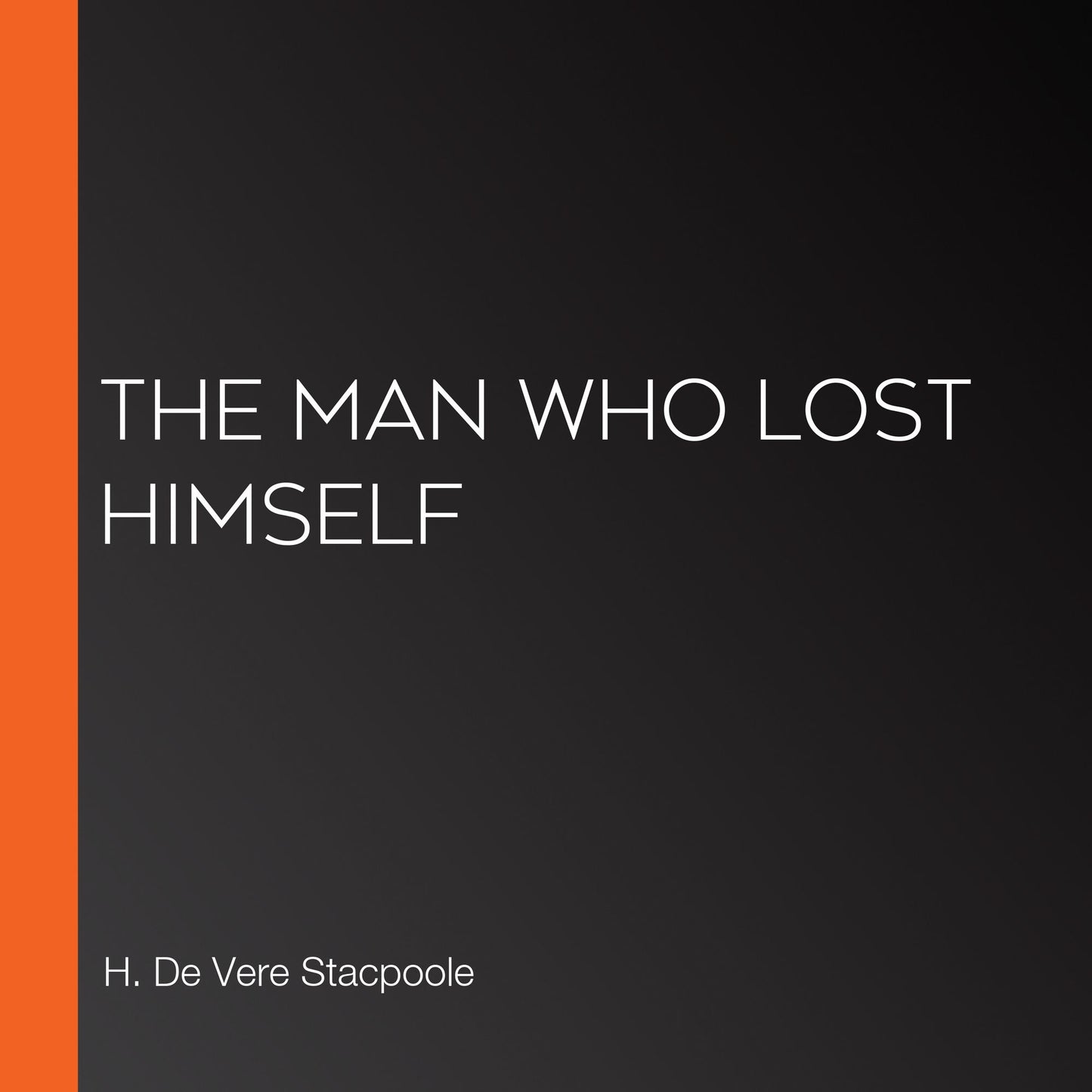 The Man Who Lost Himself