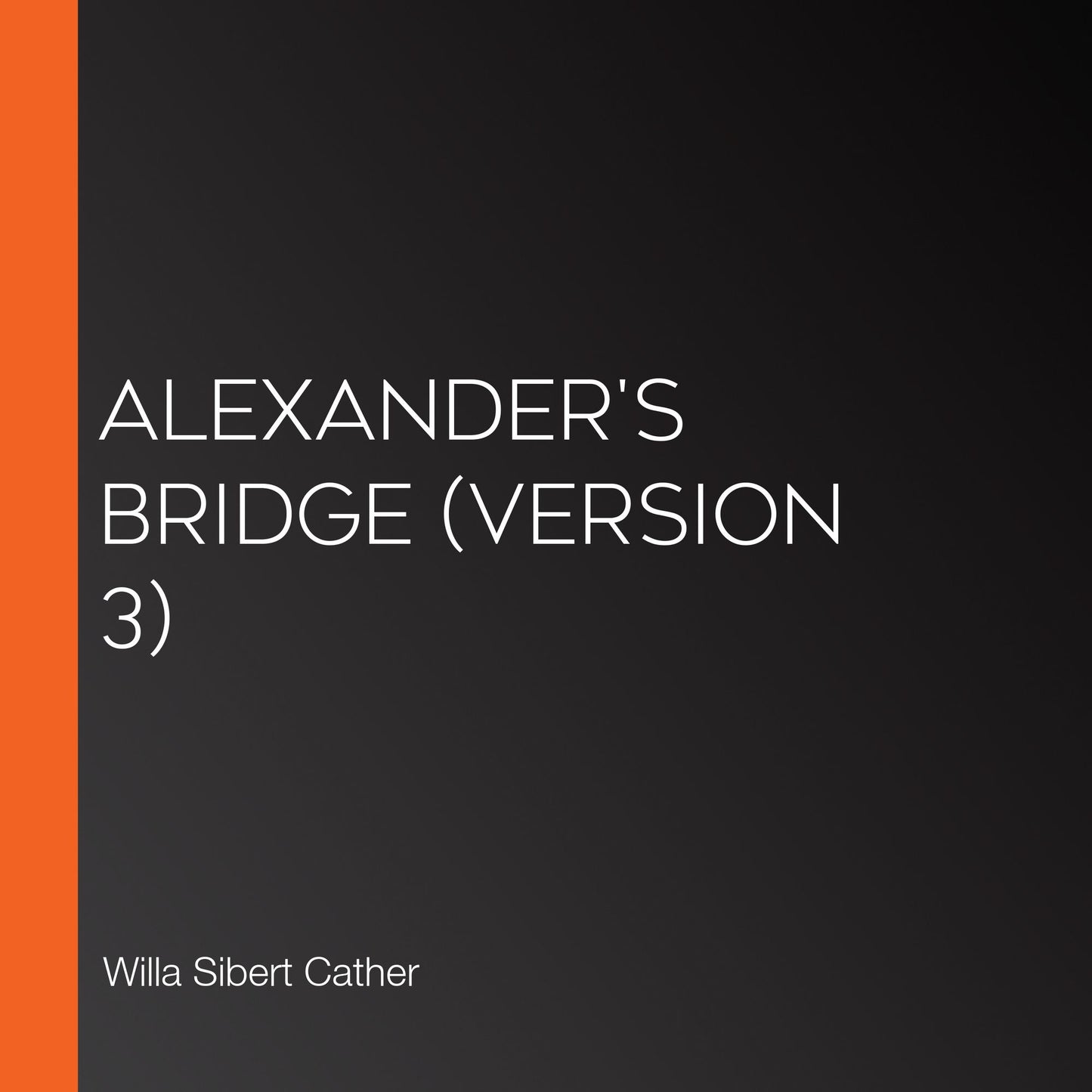 Alexander's Bridge (version 3)