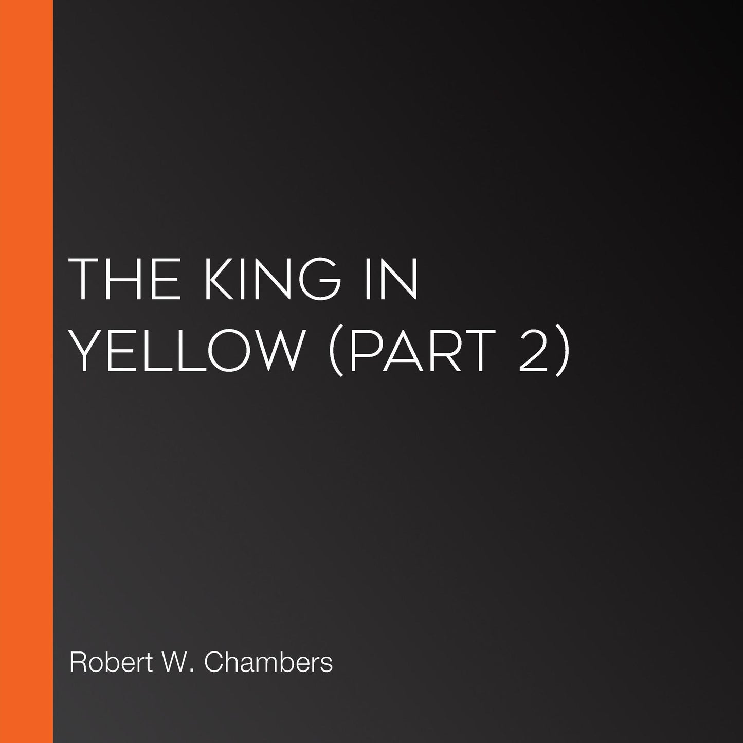 King in Yellow, The (part 2)