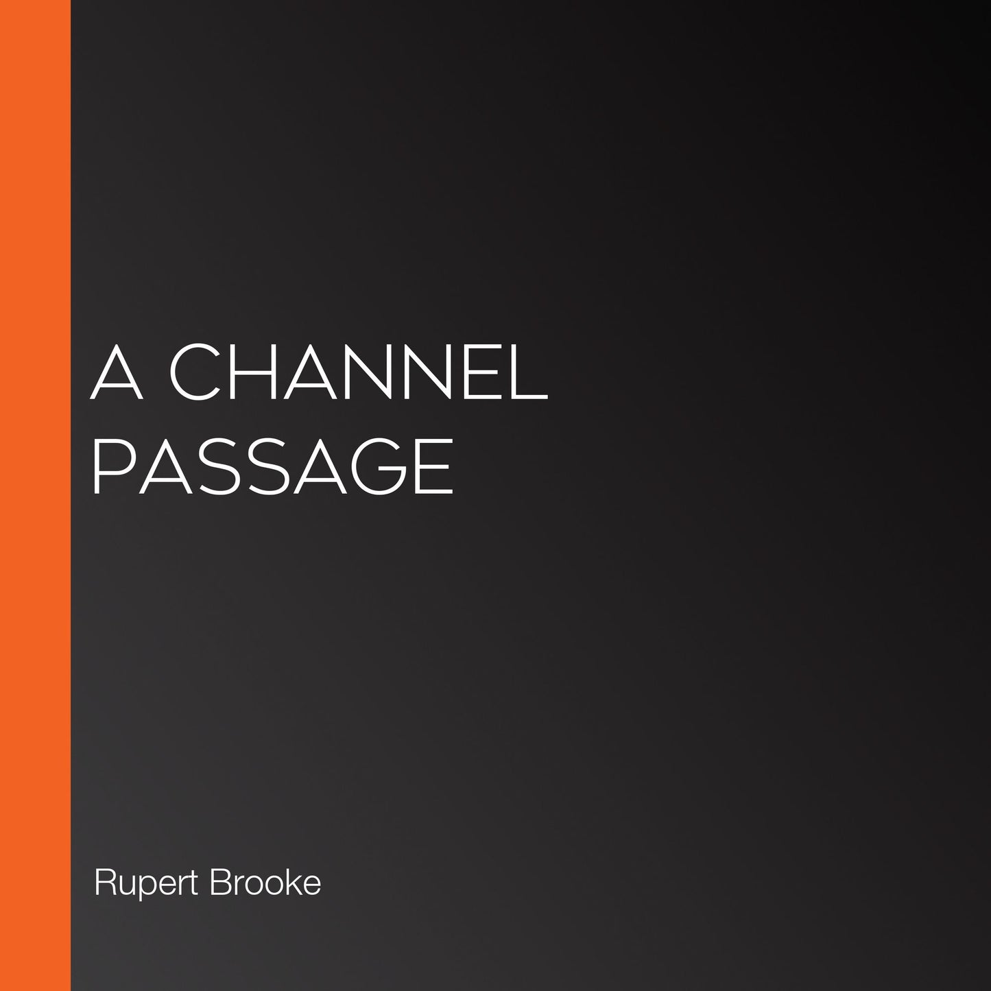 A Channel Passage