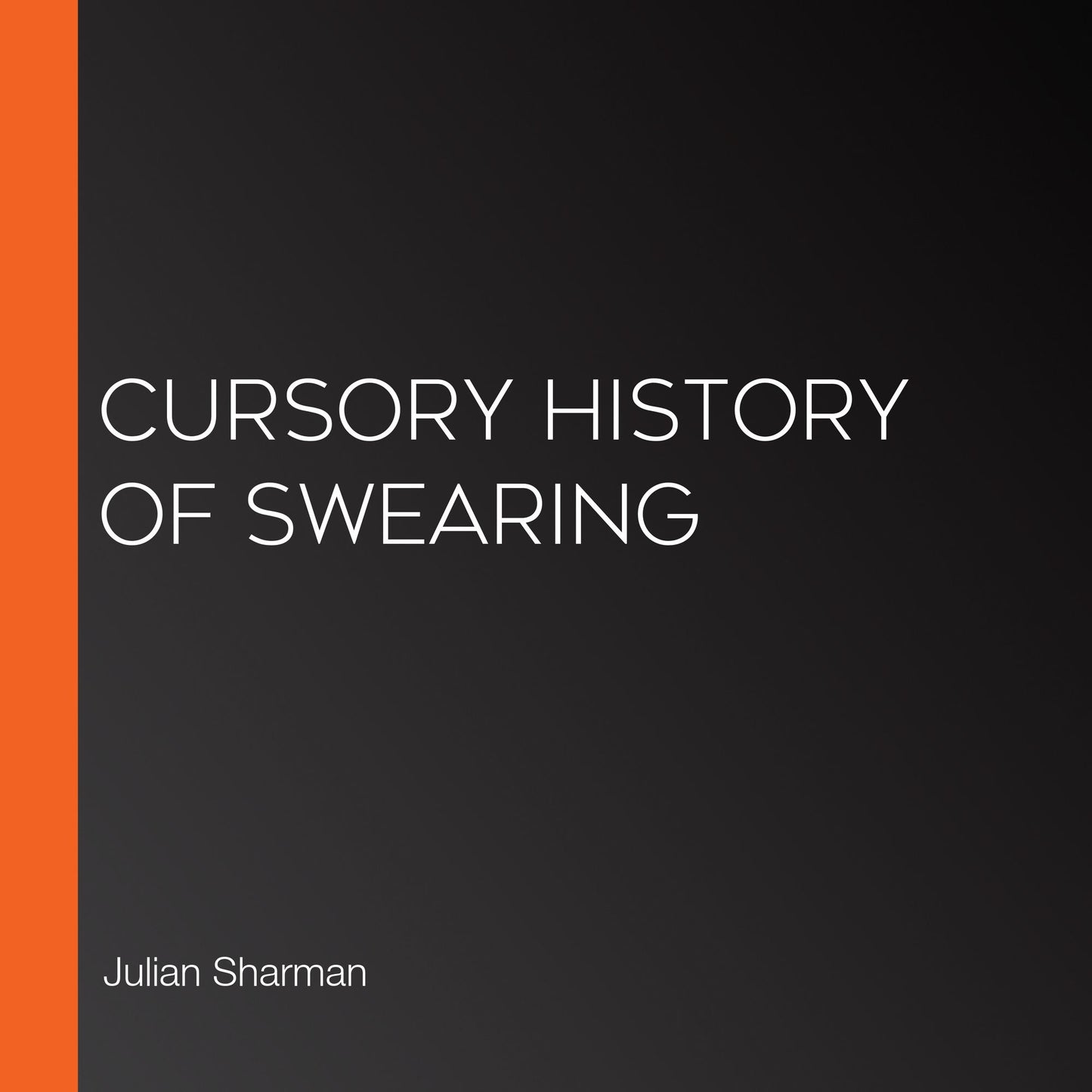 Cursory History of Swearing