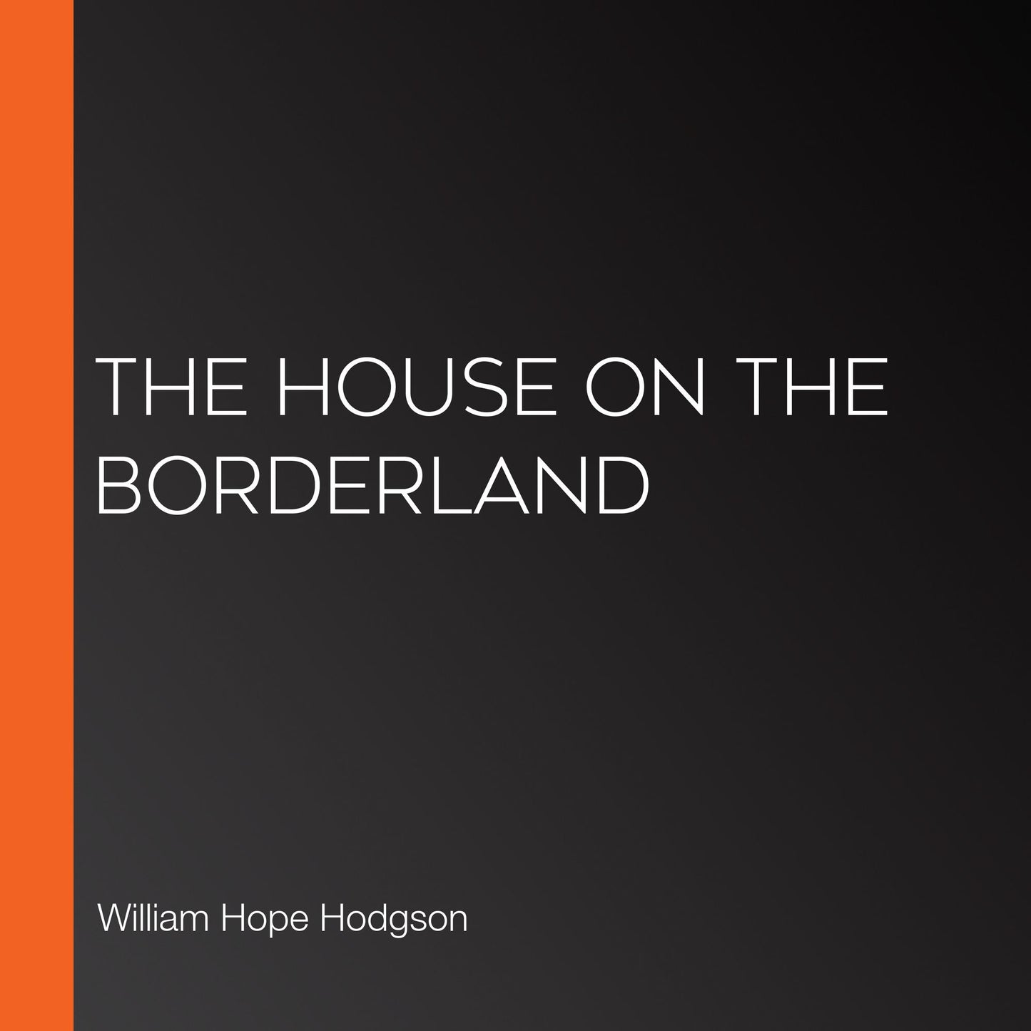 The House on the Borderland