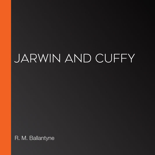 Jarwin and Cuffy