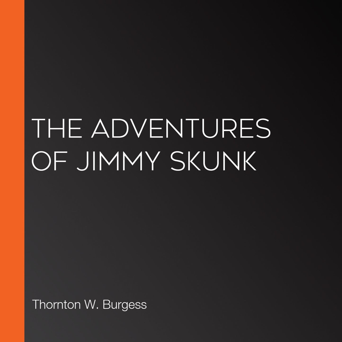 The Adventures of Jimmy Skunk