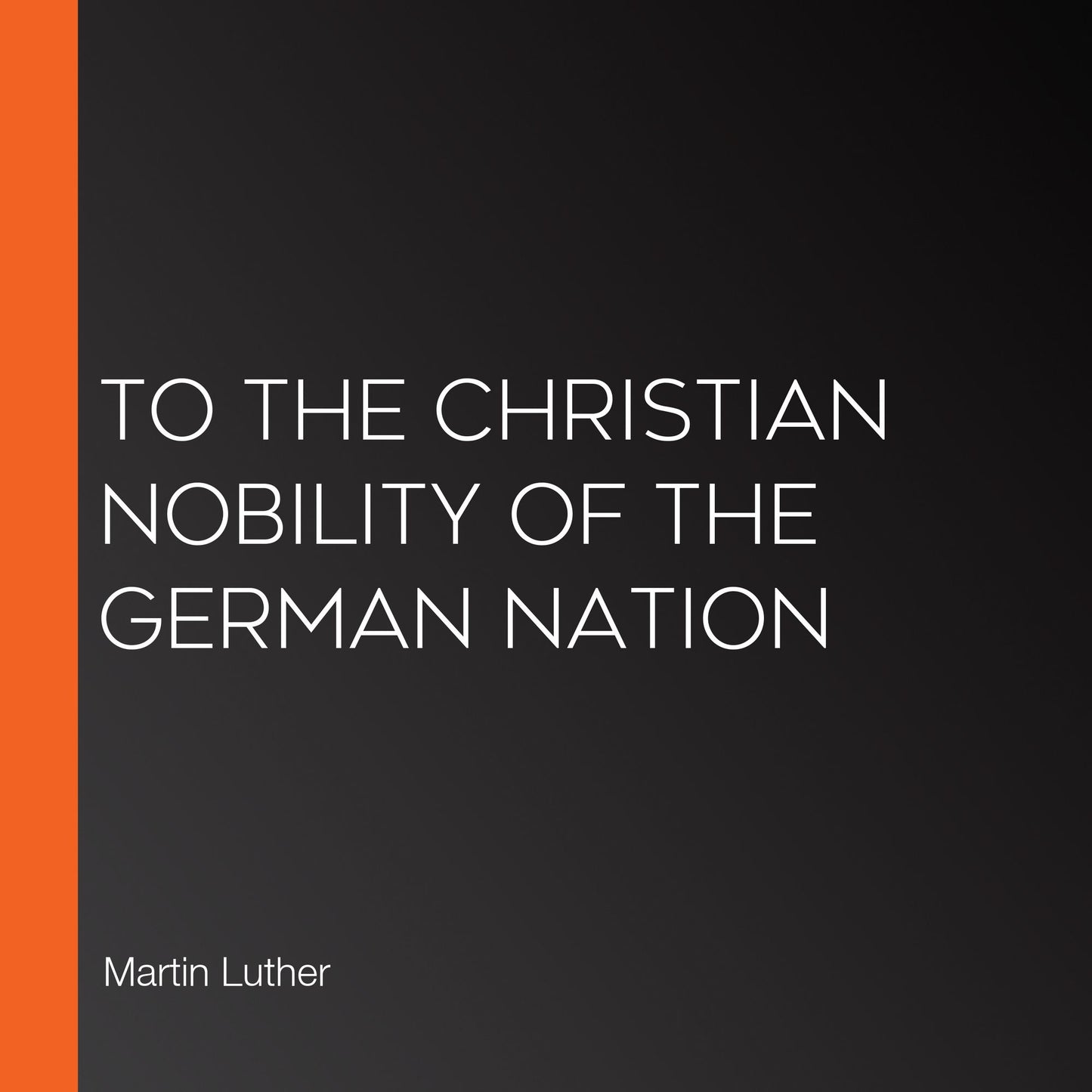 To the Christian Nobility of the German Nation