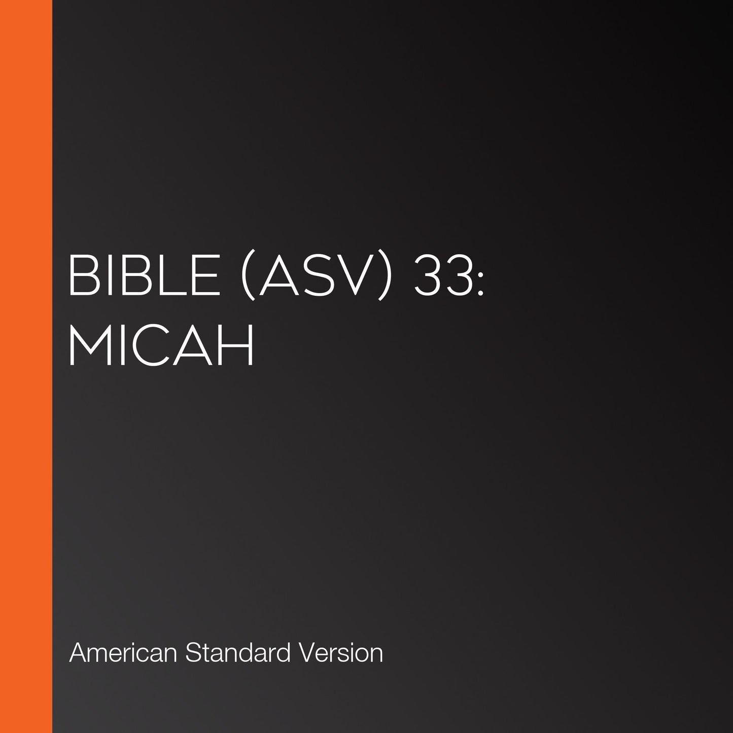 Bible (ASV) 33: Micah