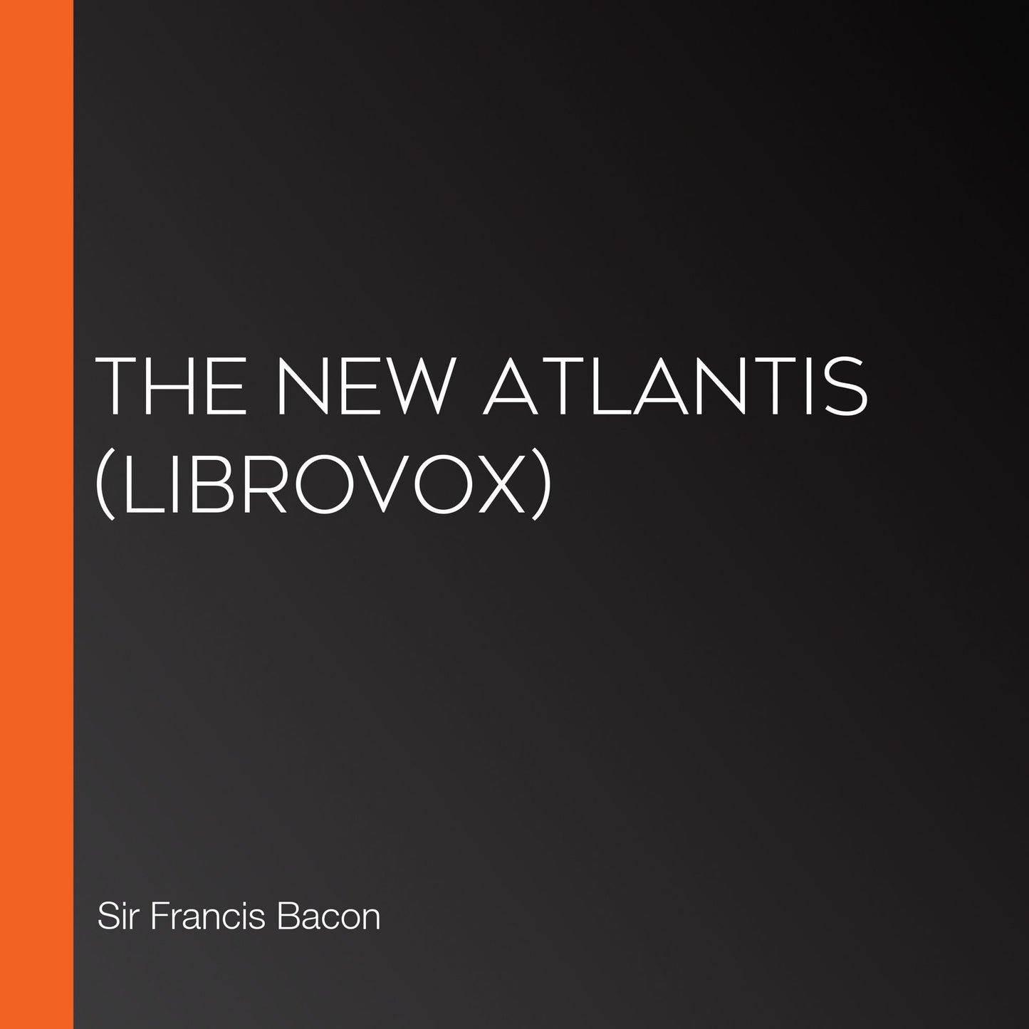 New Atlantis, The (Librovox)