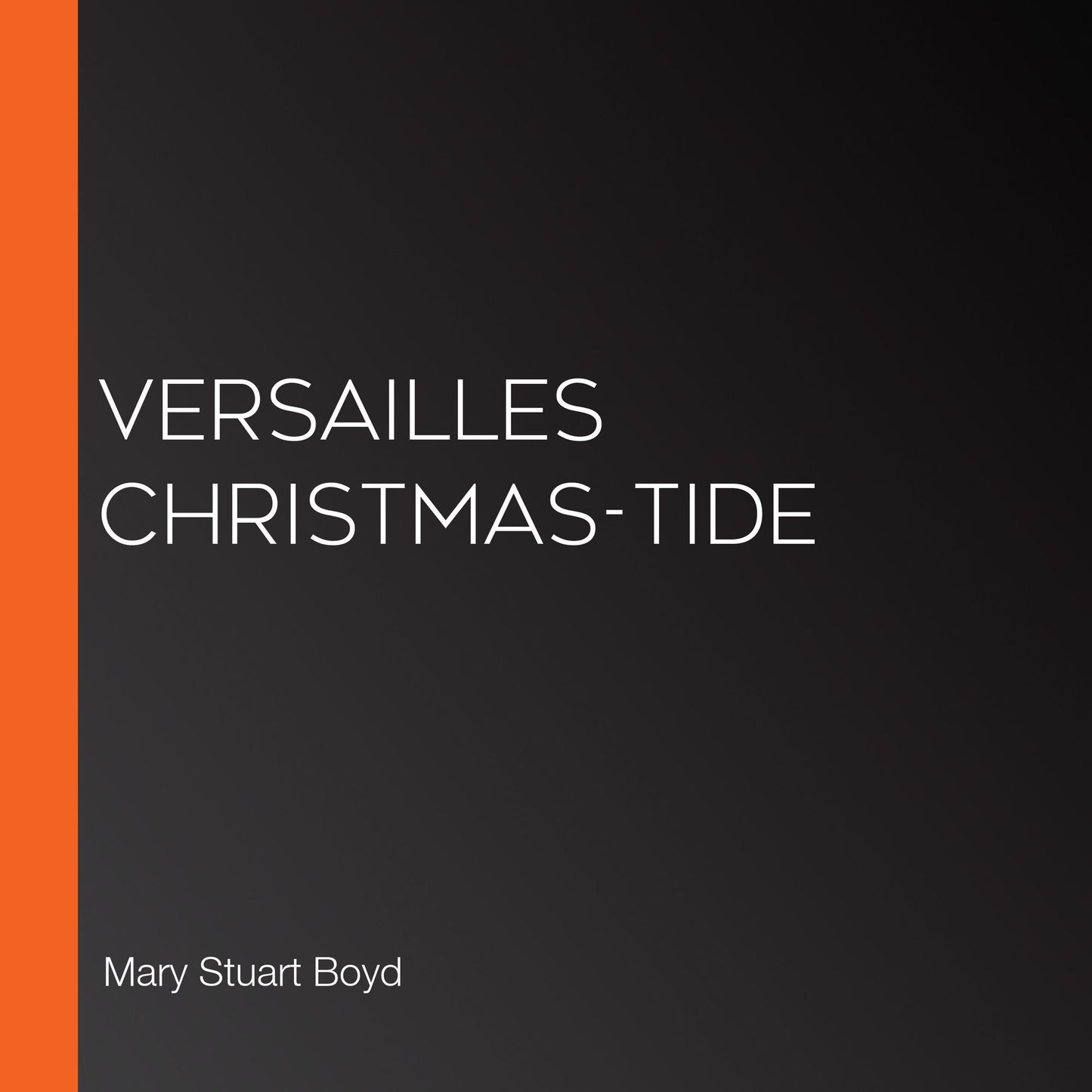 Versailles Christmas-Tide