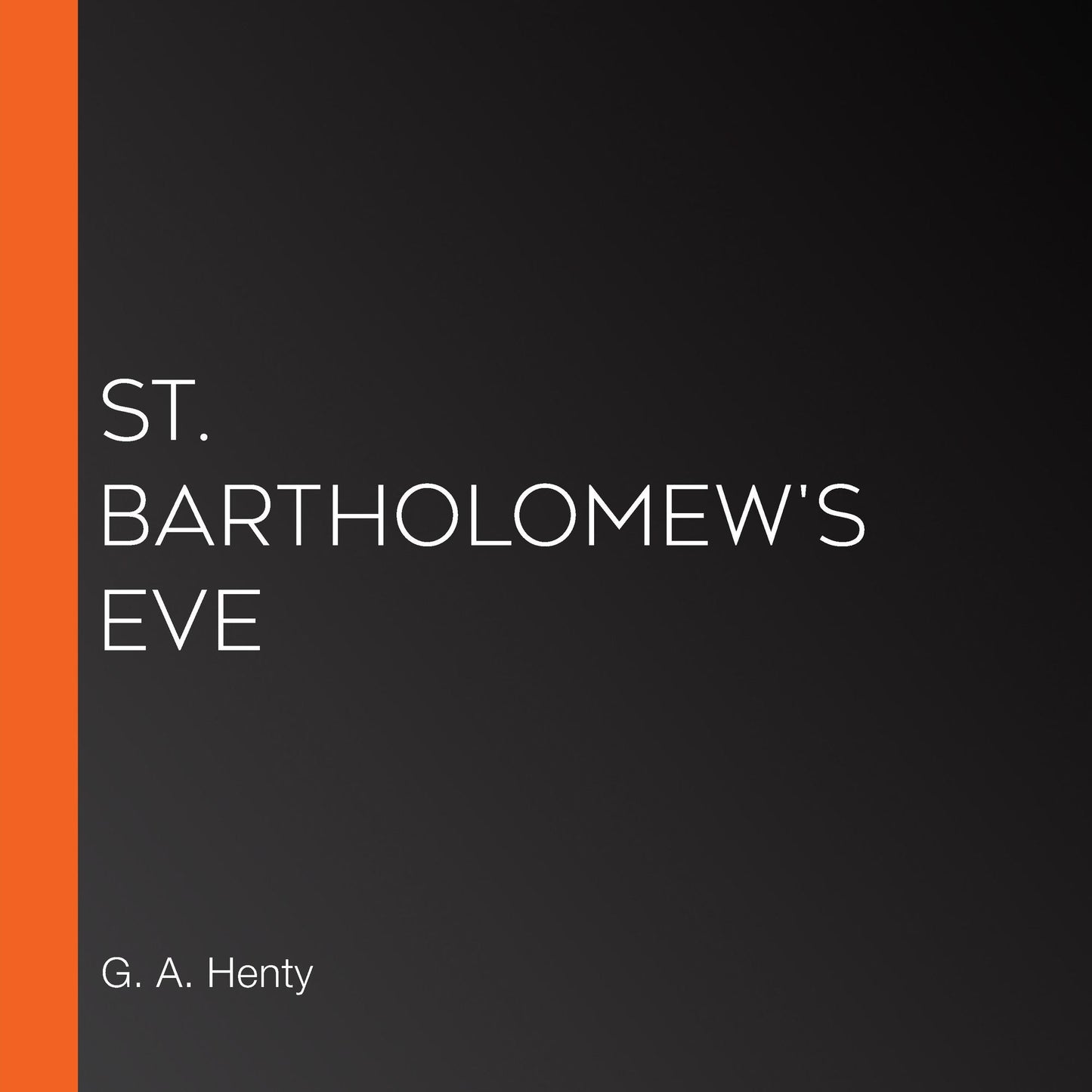 St. Bartholomew's Eve