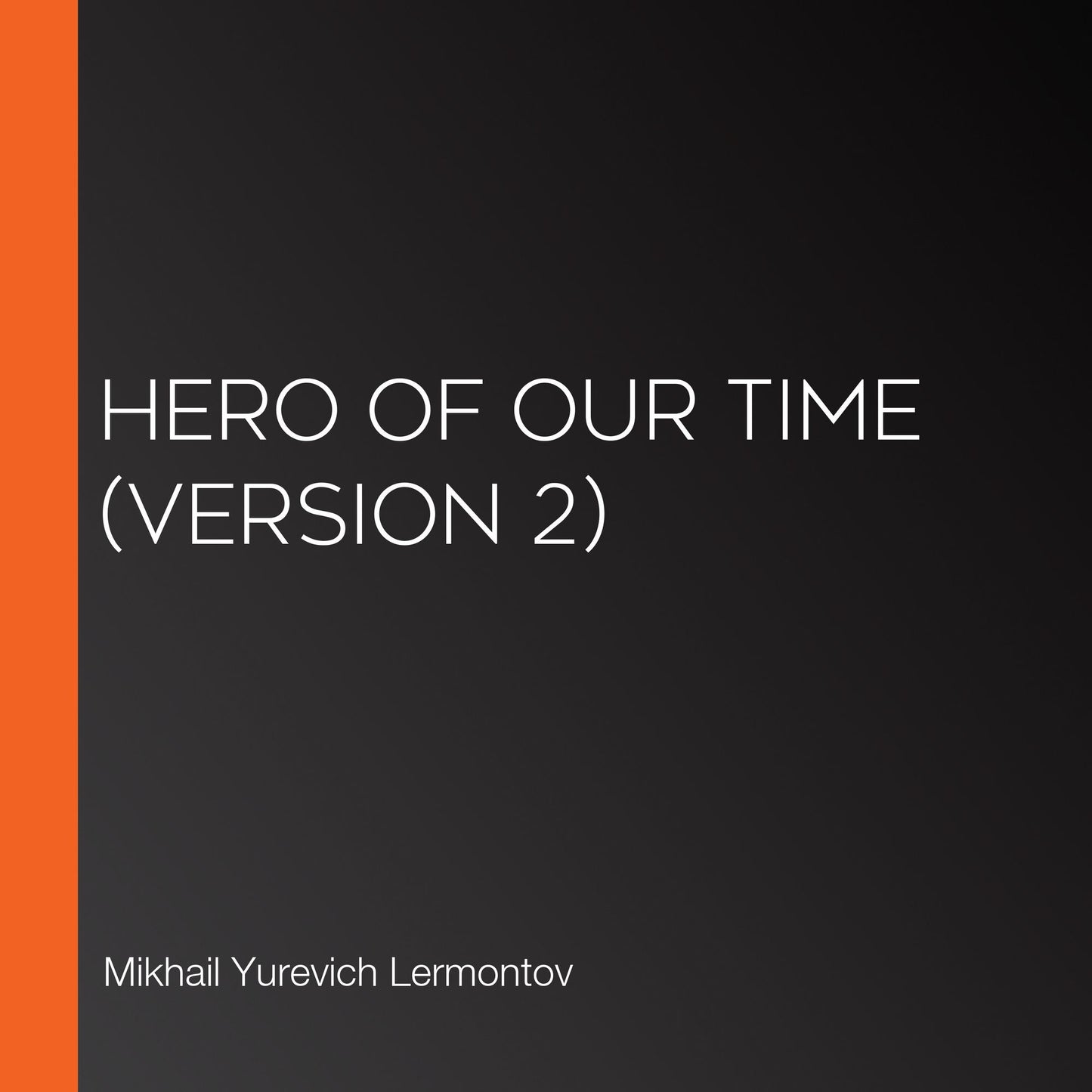 Hero of Our Time (Version 2)