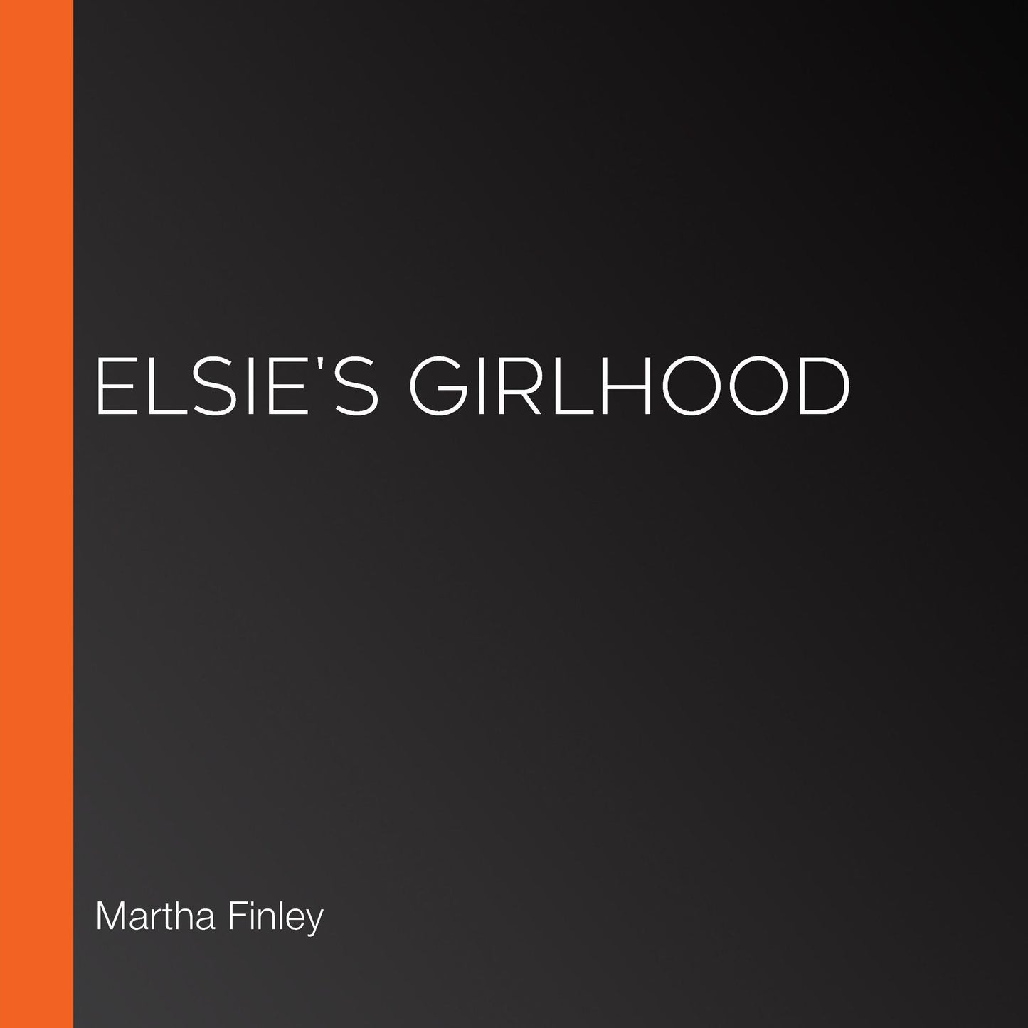 Elsie's Girlhood