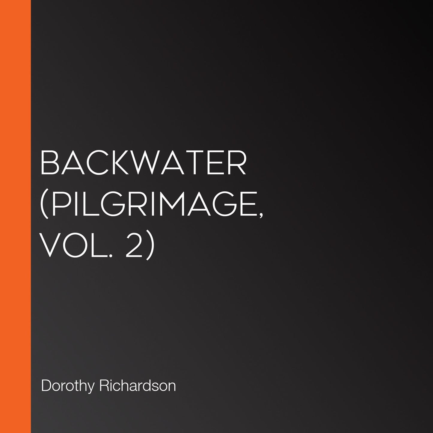 Backwater (Pilgrimage, Vol. 2)