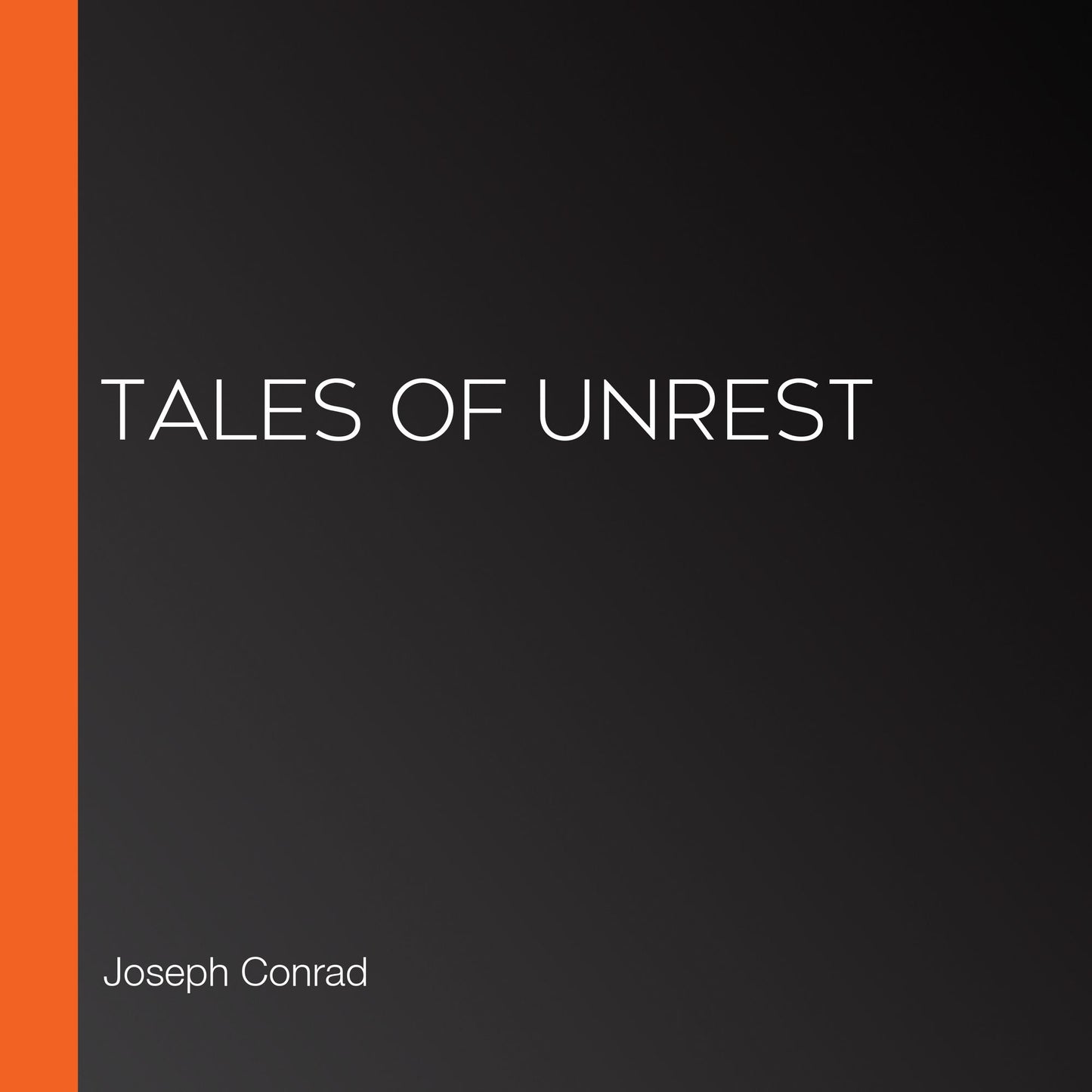 Tales of Unrest