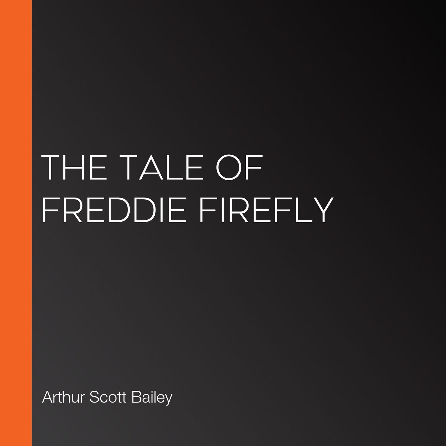 The Tale of Freddie Firefly